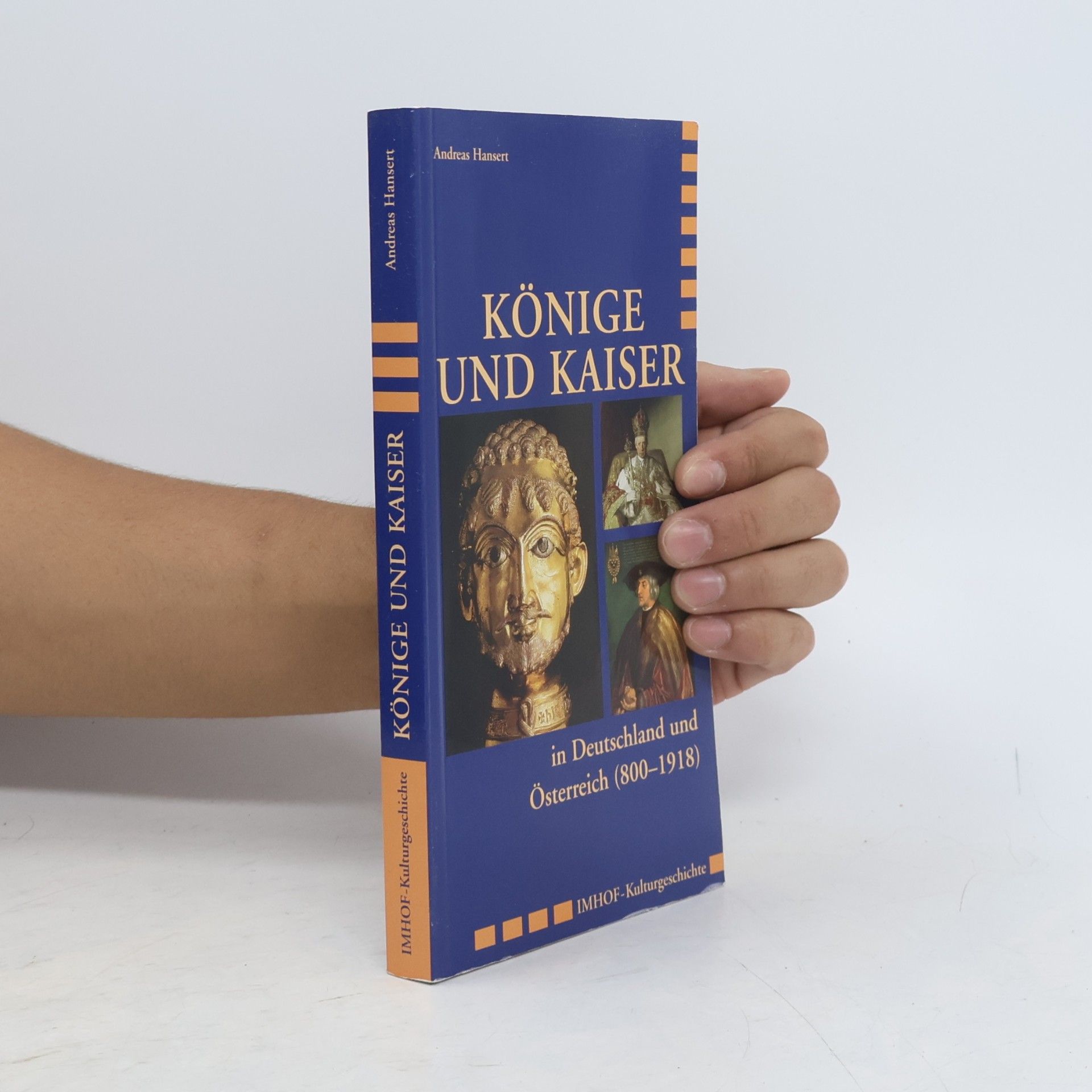 Andreas Hansert Könige und Kaiser in Deutschland und Österreich