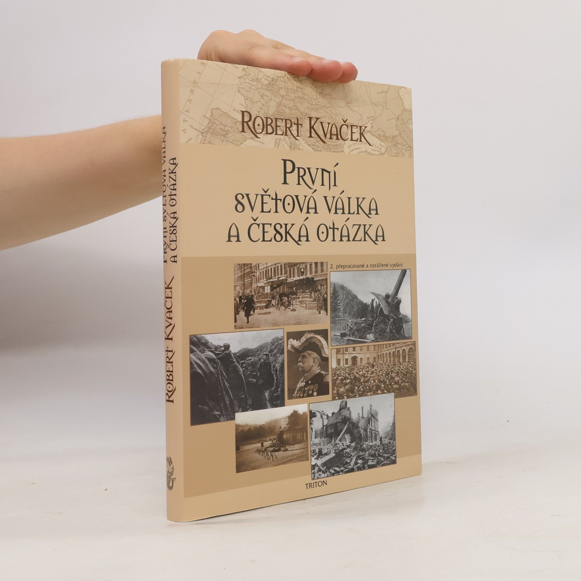 Robert Kvaček První světová válka a česká otázka