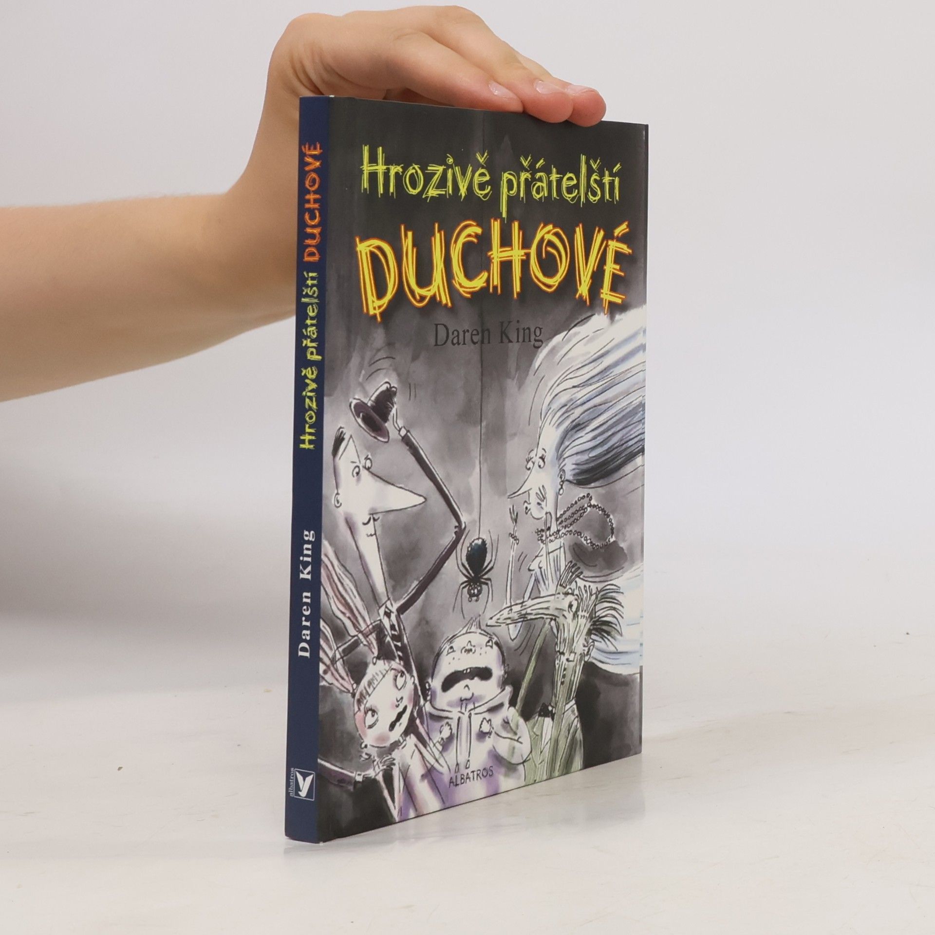 Daren King Hrozivě přátelští duchové