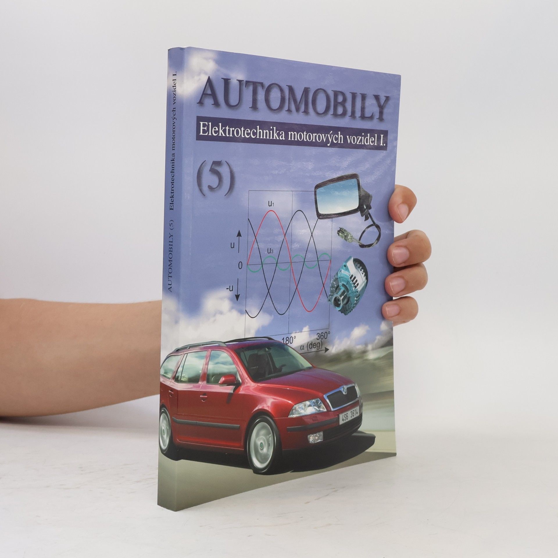 Automobily. (5), Elektrotechnika motorových vozidel I.