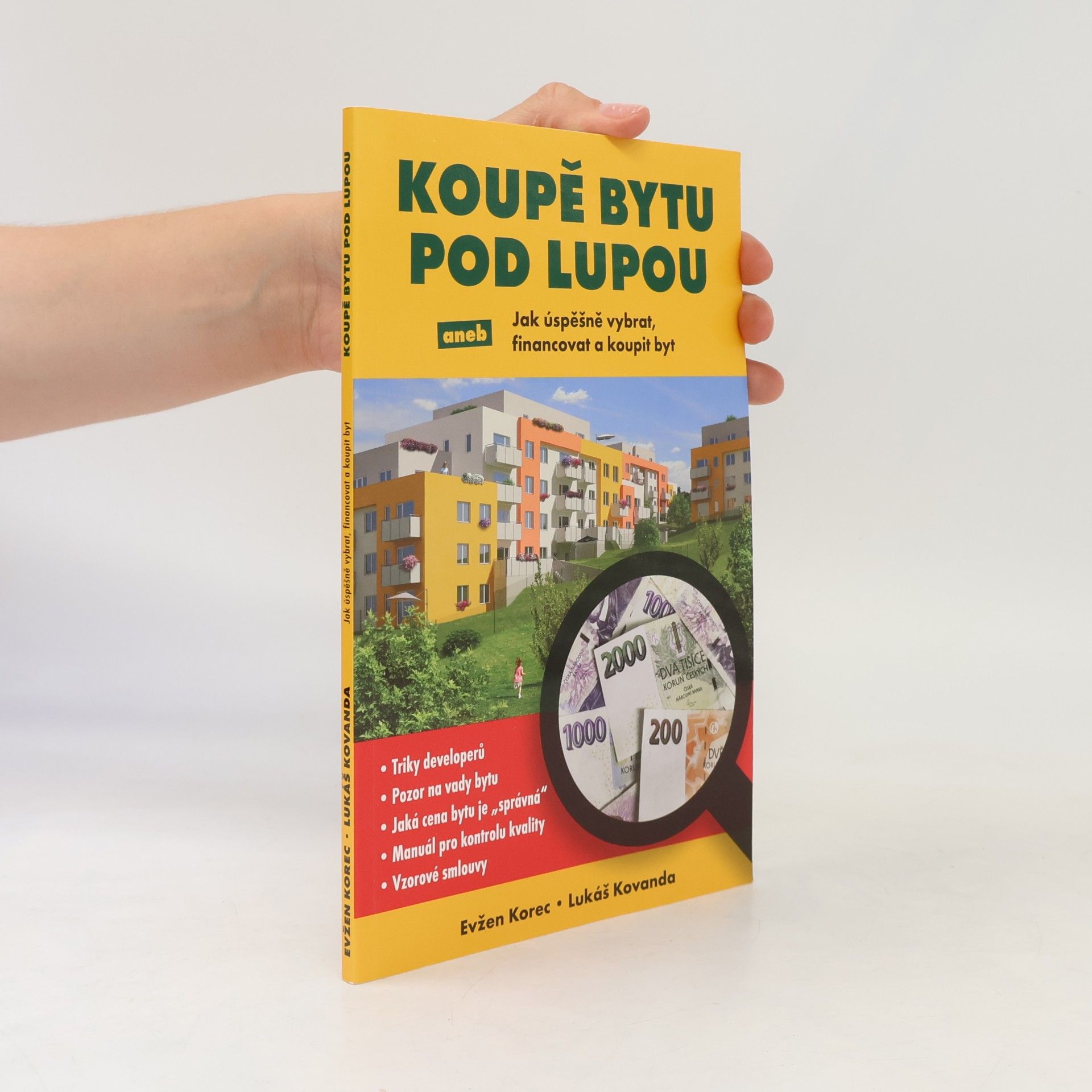 Koupě bytu pod lupou aneb Jak úspěšně vybrat, financovat a koupit byt