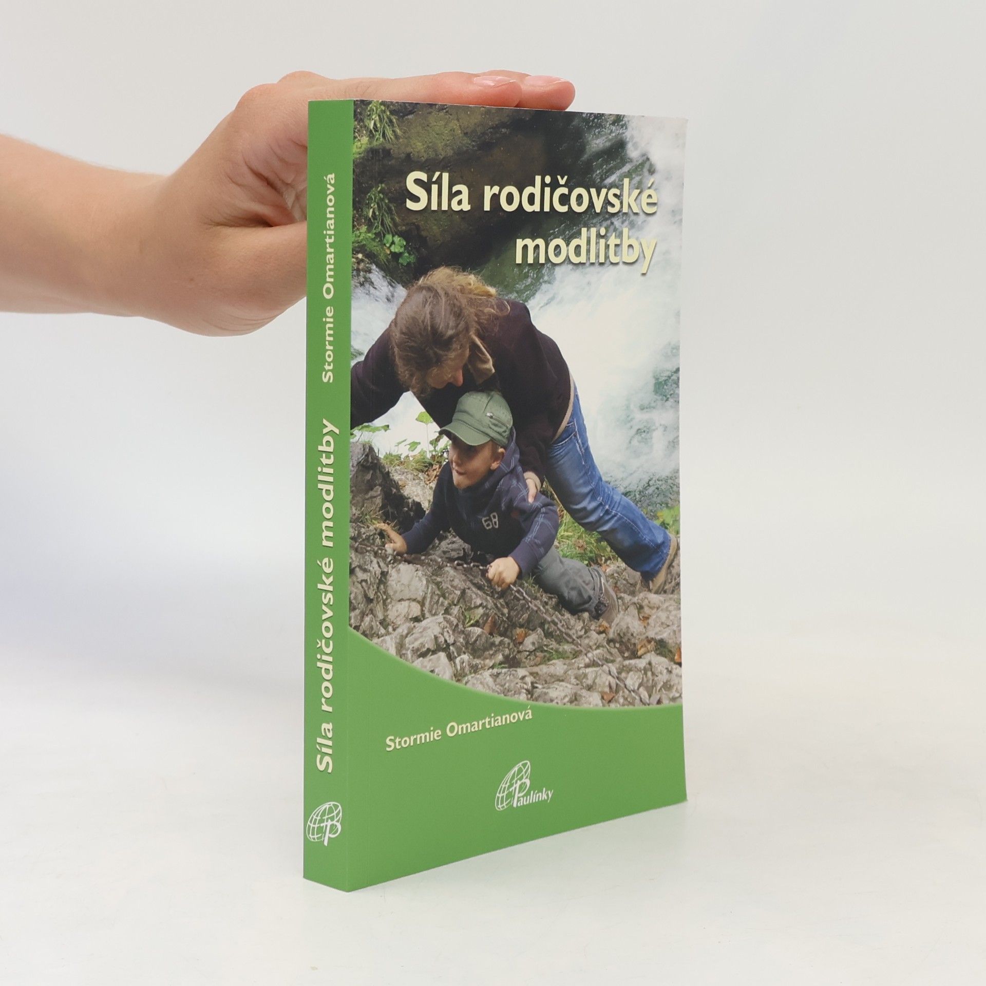 Stormie Omartian Síla rodičovské modlitby