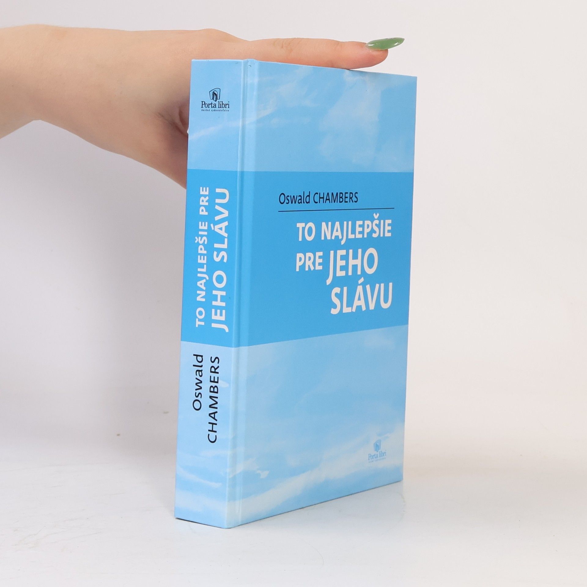 Oswald Chambers To najlepšie pre Jeho slávu