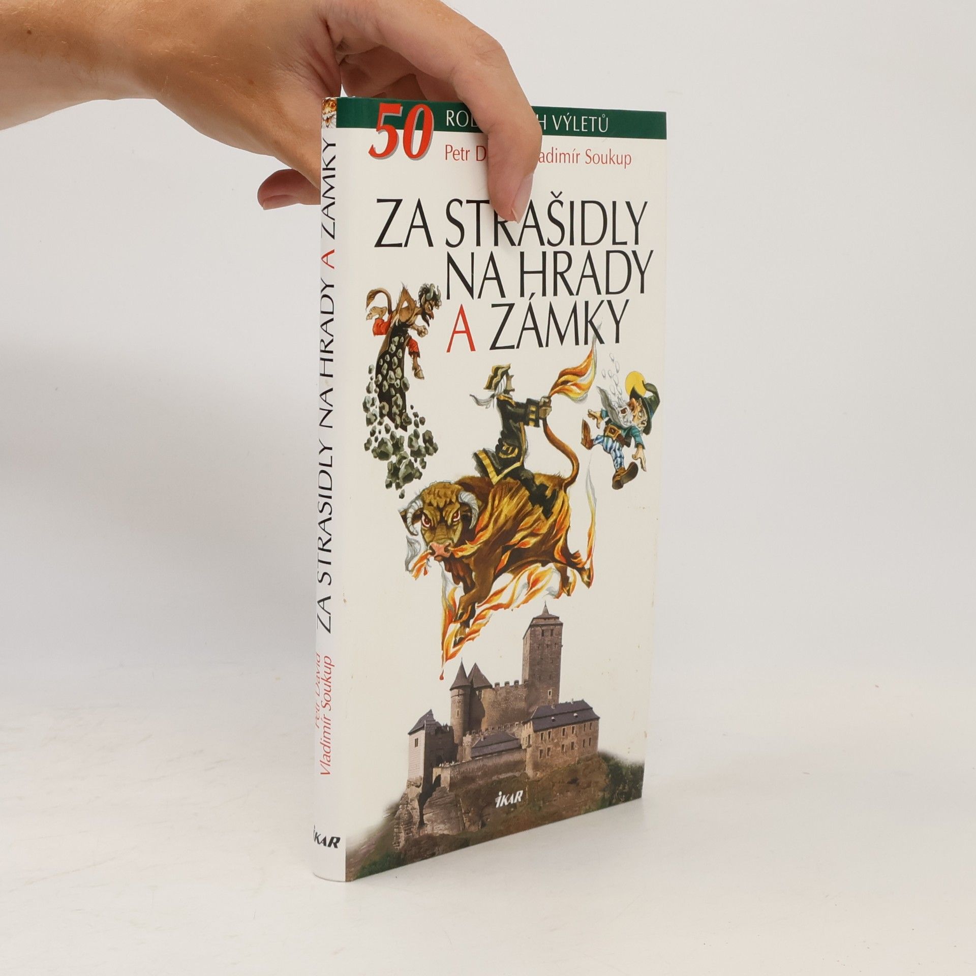 Vladimír Soukup Za strašidly na hrady a zámky