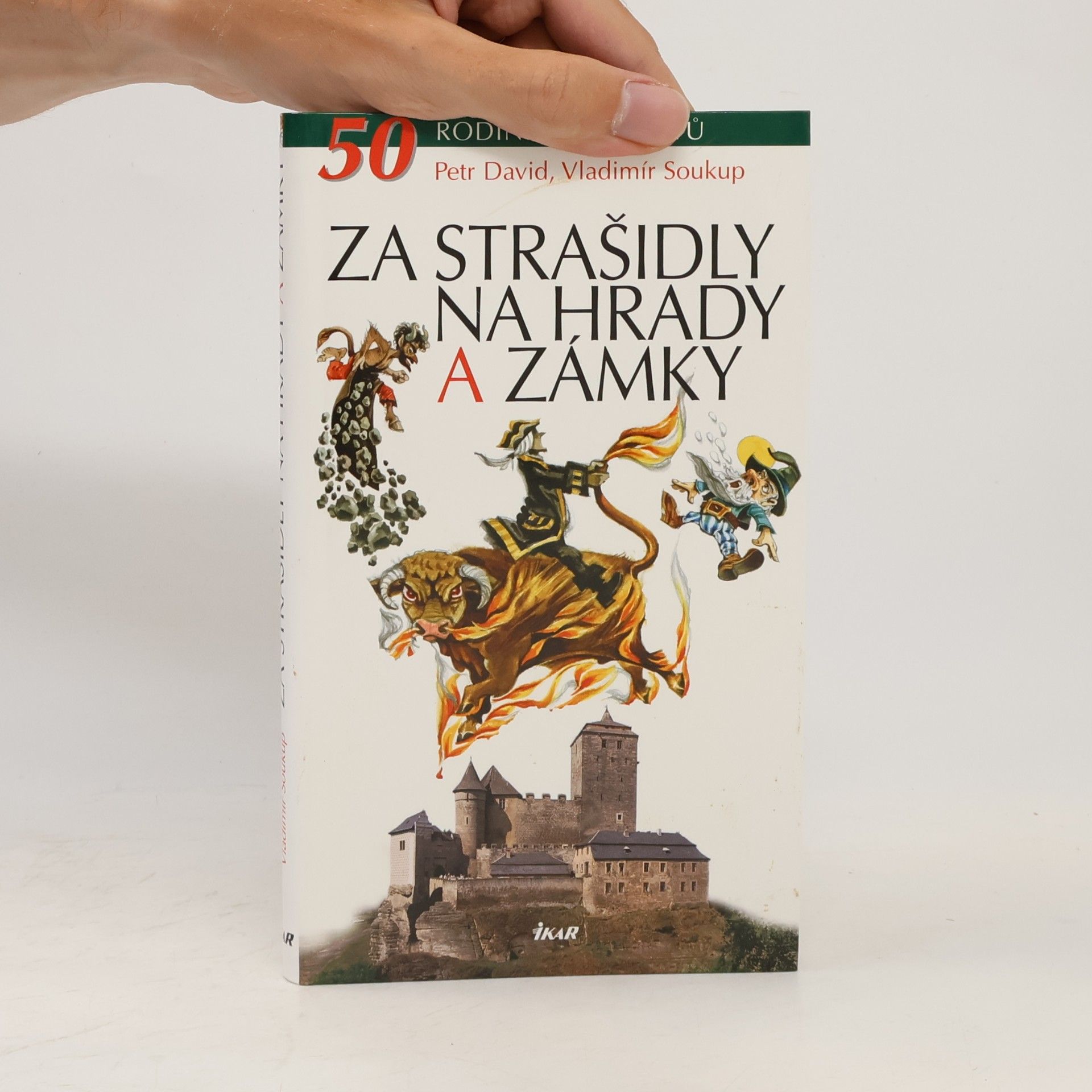 Vladimír Soukup Za strašidly na hrady a zámky