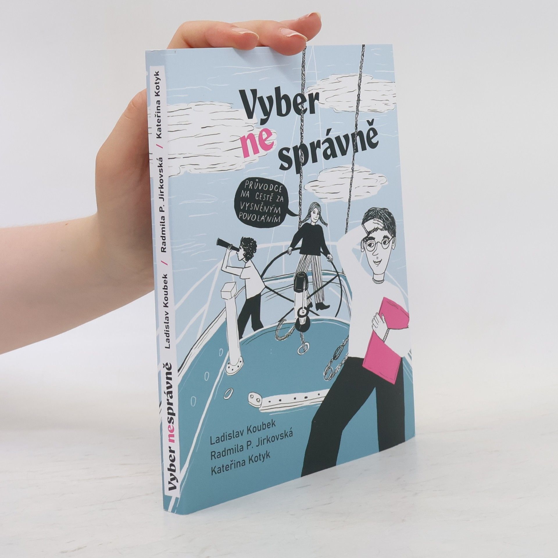 Vyber (ne)správně - Průvodce na cestě za vysněným povoláním