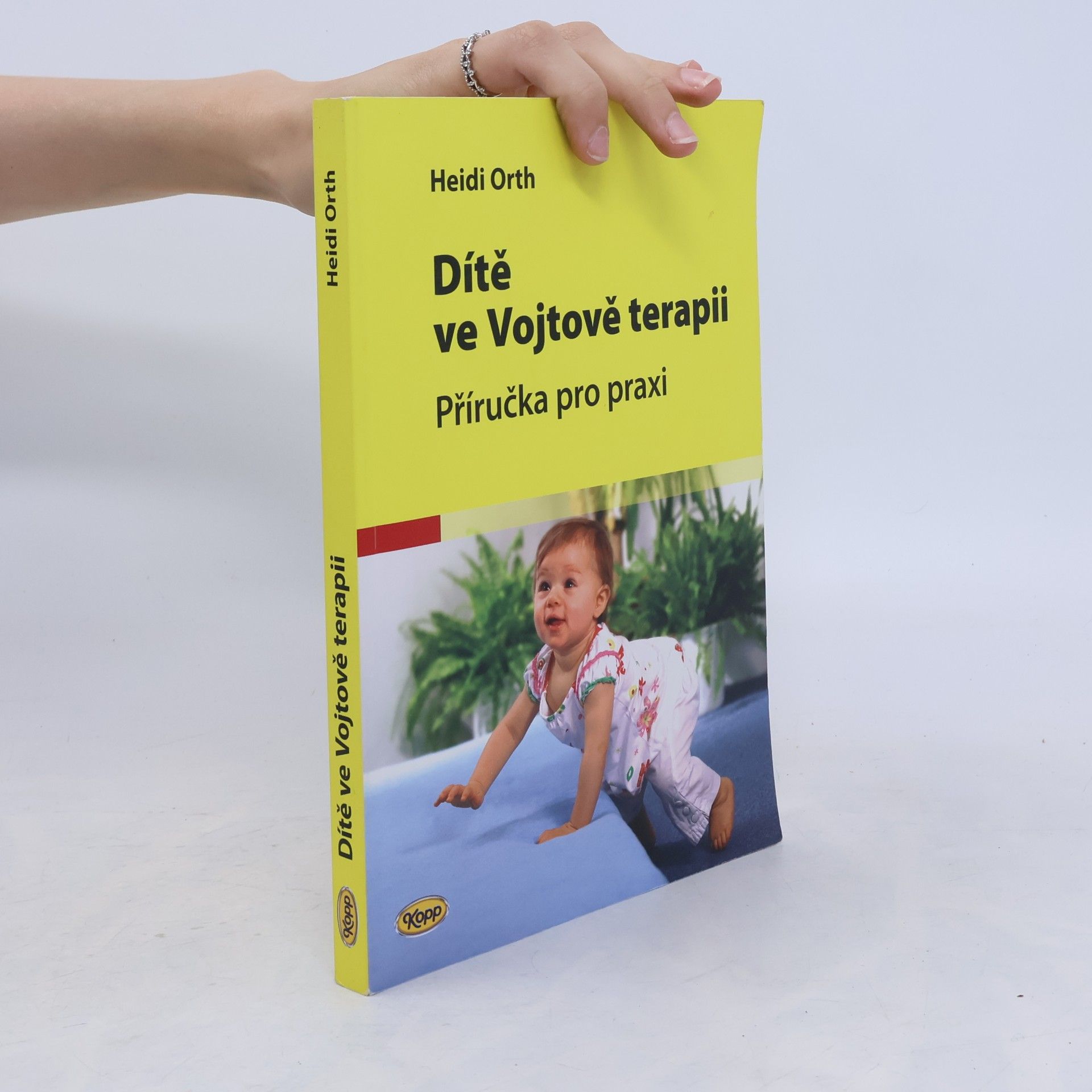 Heidi Orth Dítě ve Vojtově terapii. Příručka pro praxi