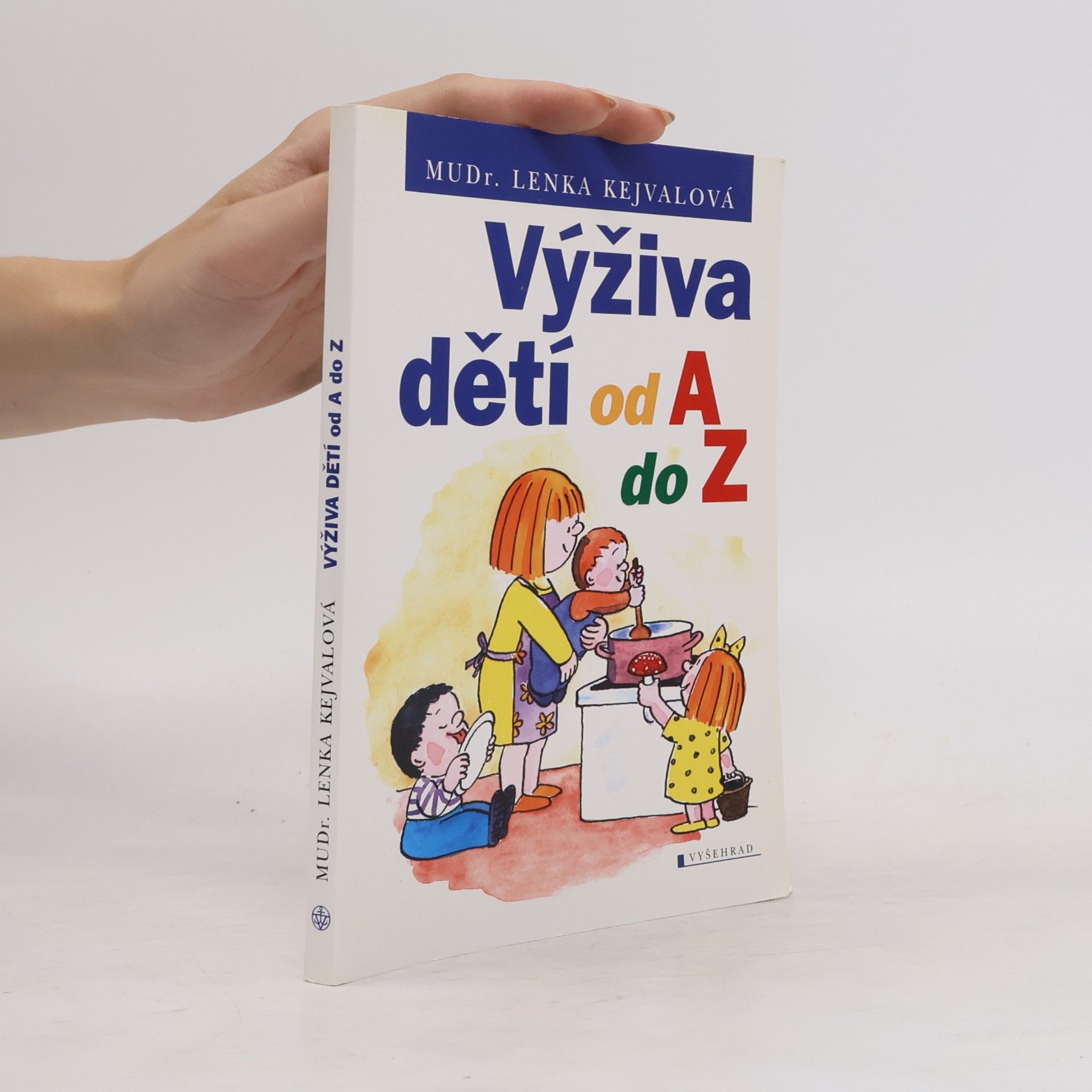 Lenka Kejvalová Výživa dětí od A do Z