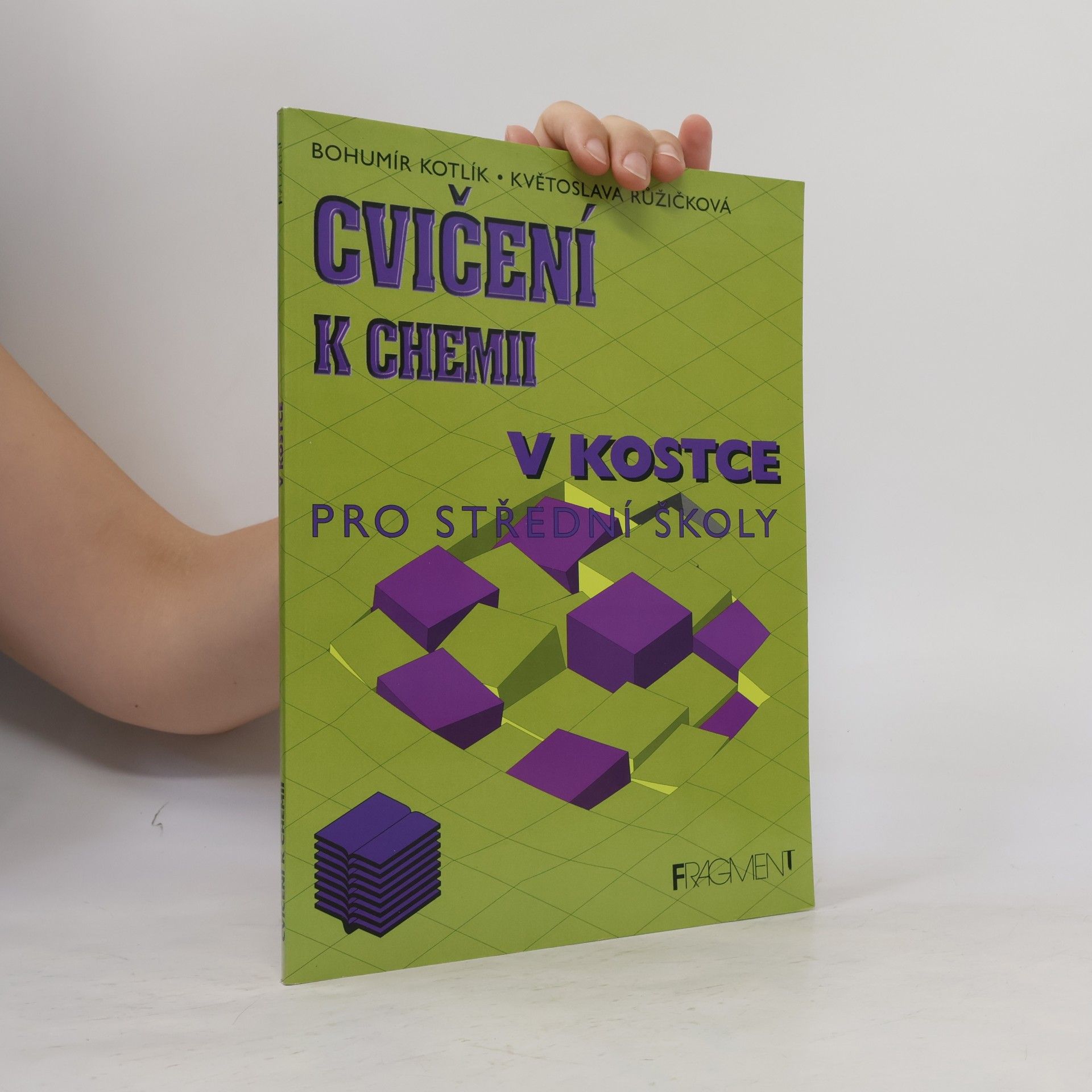 Bohumír Kotlík Cvičení k chemii v kostce