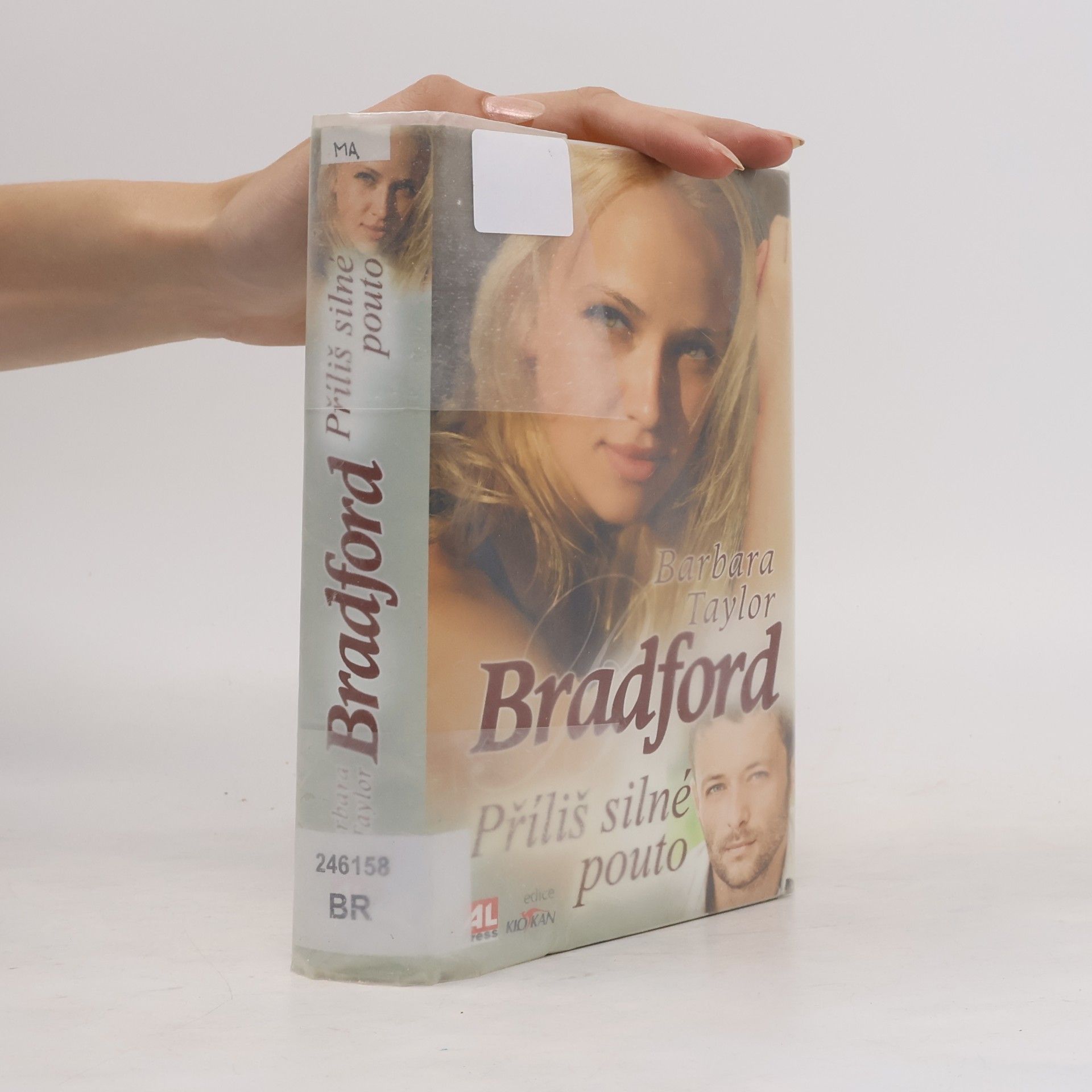 Barbara Taylor Bradford Příliš silné pouto