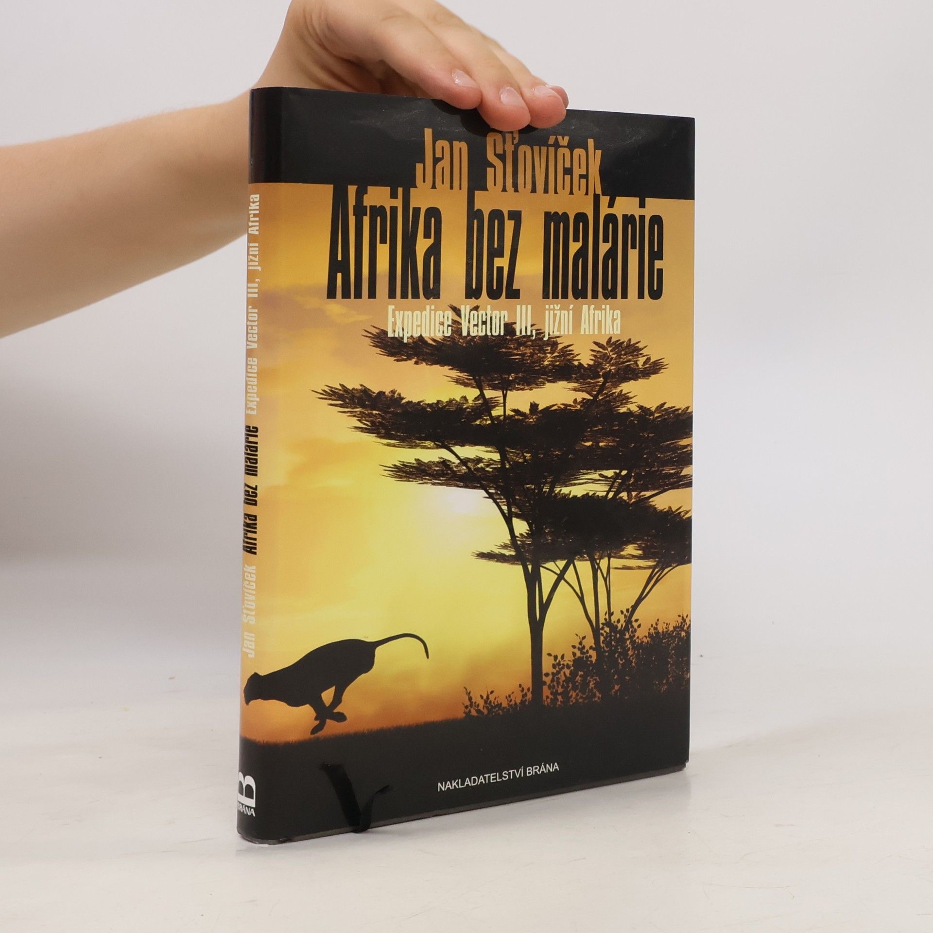 Jan Šťovíček Afrika bez malárie : expedice Vector III, jižní Afrika