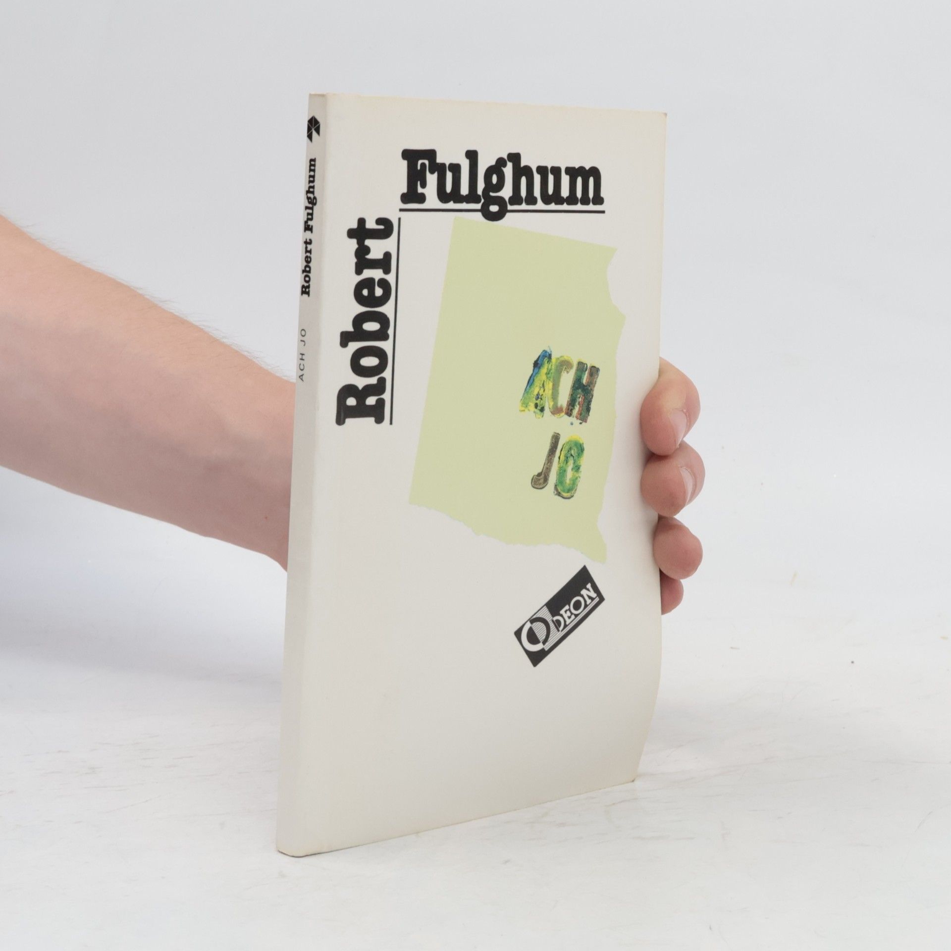 Robert Fulghum Ach jo