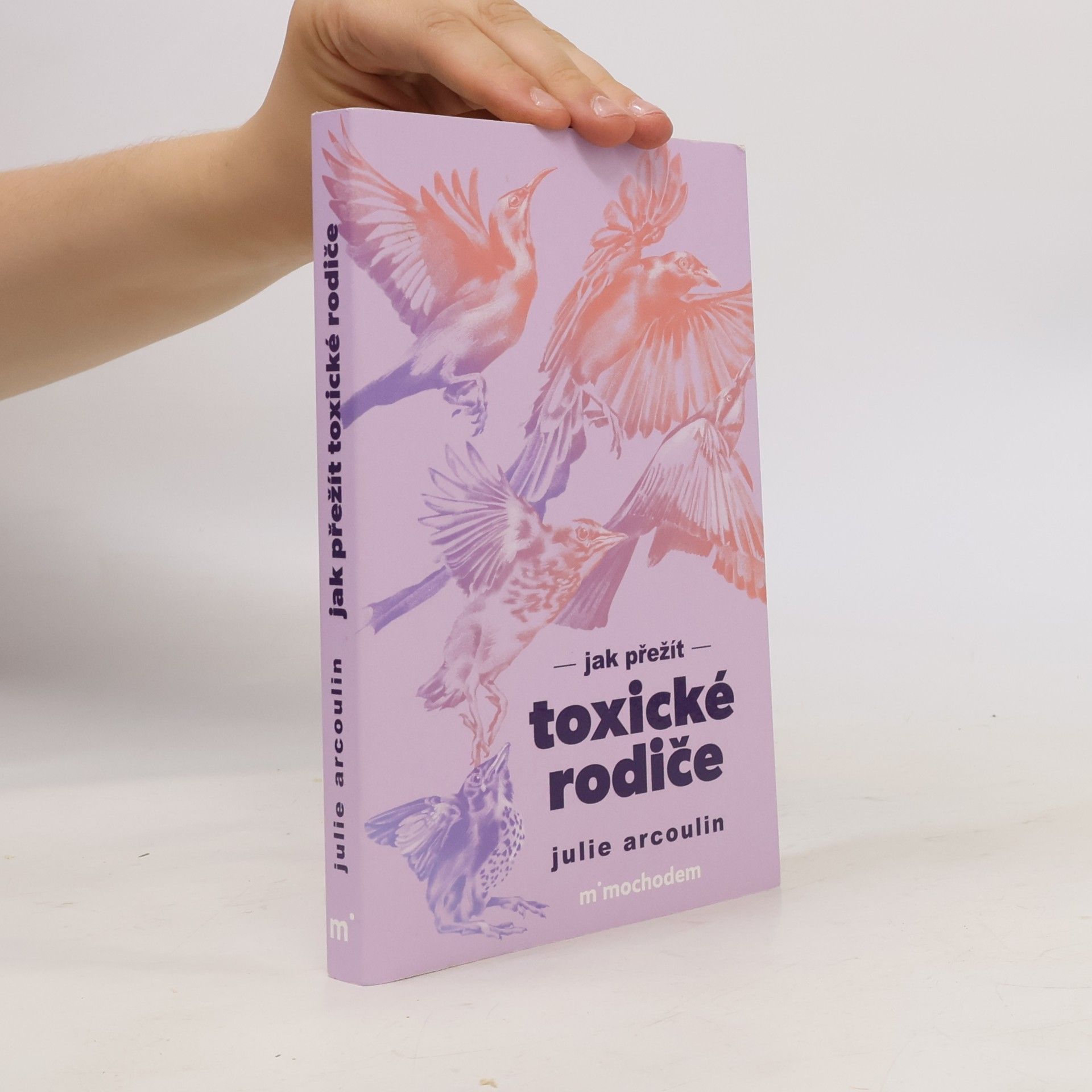 Julie Arcoulin Jak přežít toxické rodiče