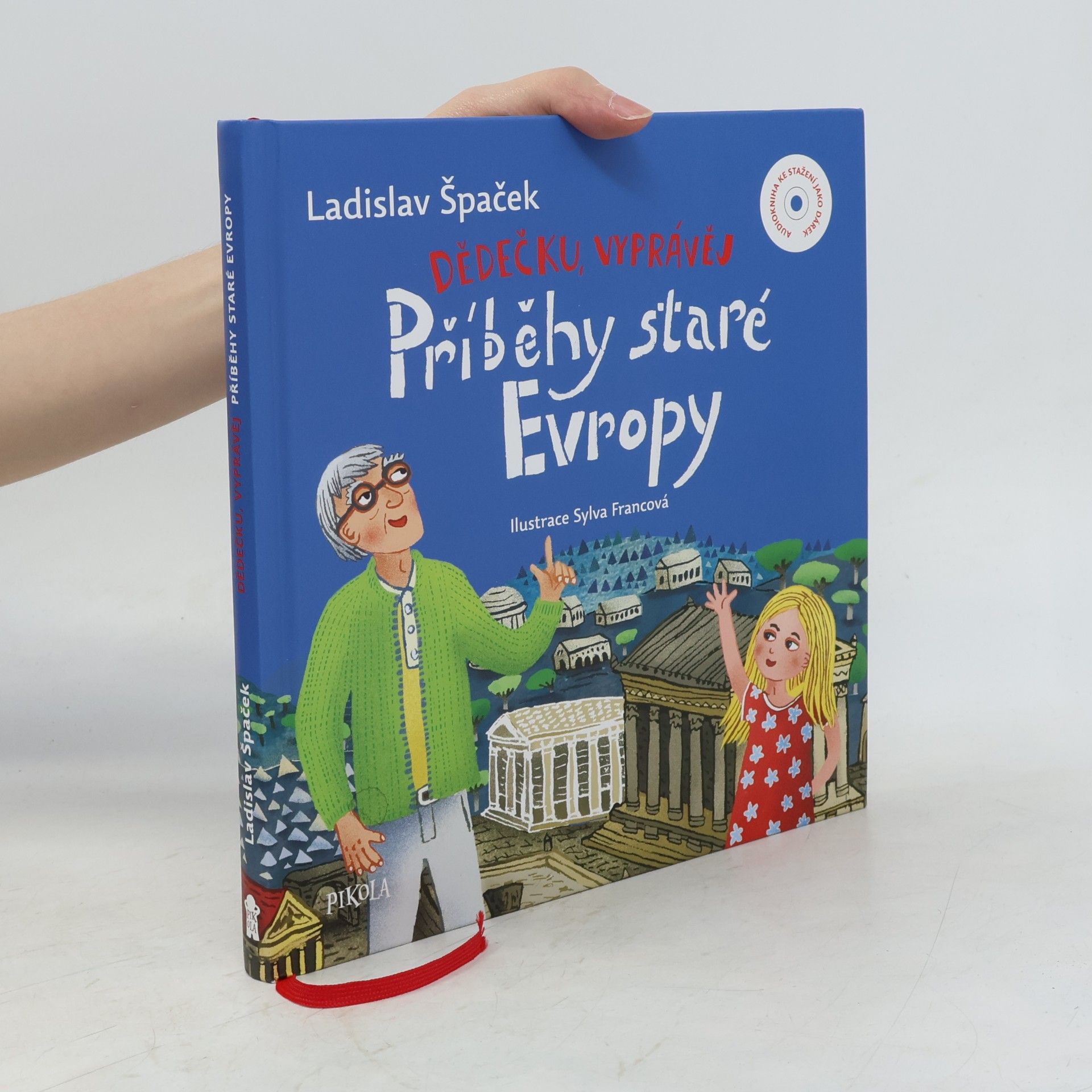 Sylva Francová Dědečku, vyprávěj. Příběhy staré Evropy