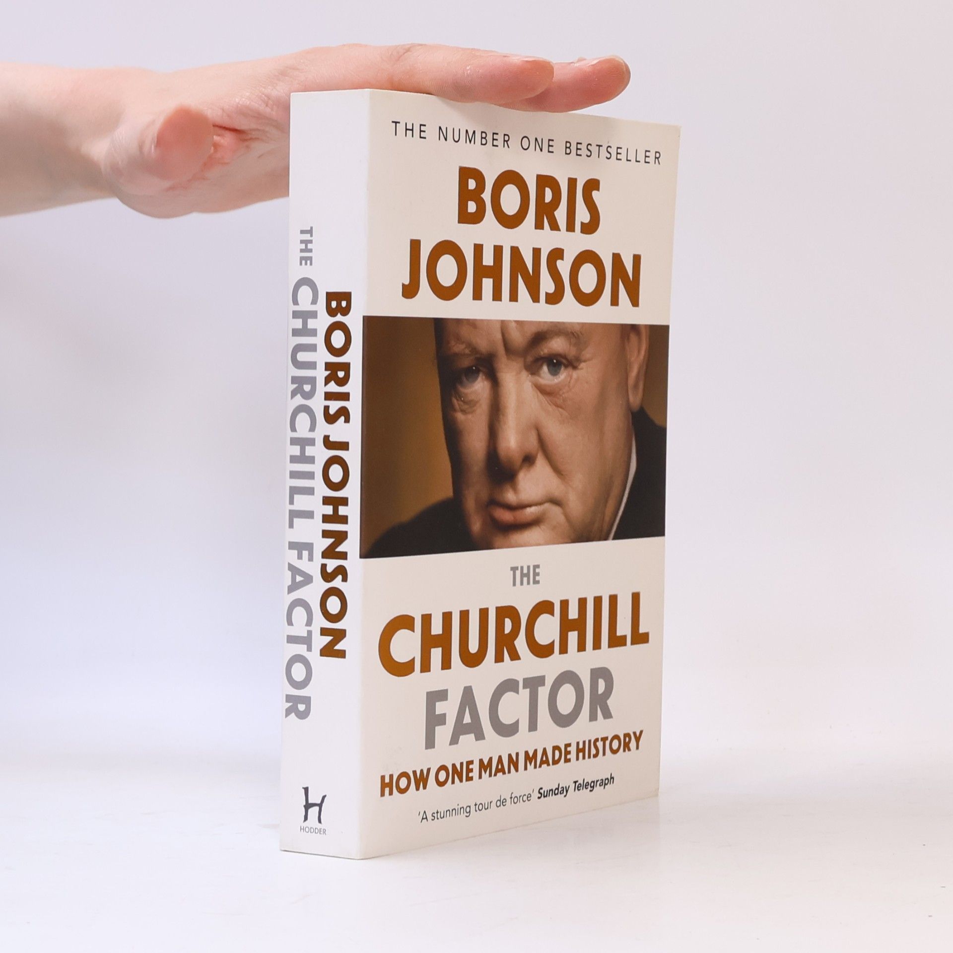 Boris Johnson The Churchill factor. How one man made history.