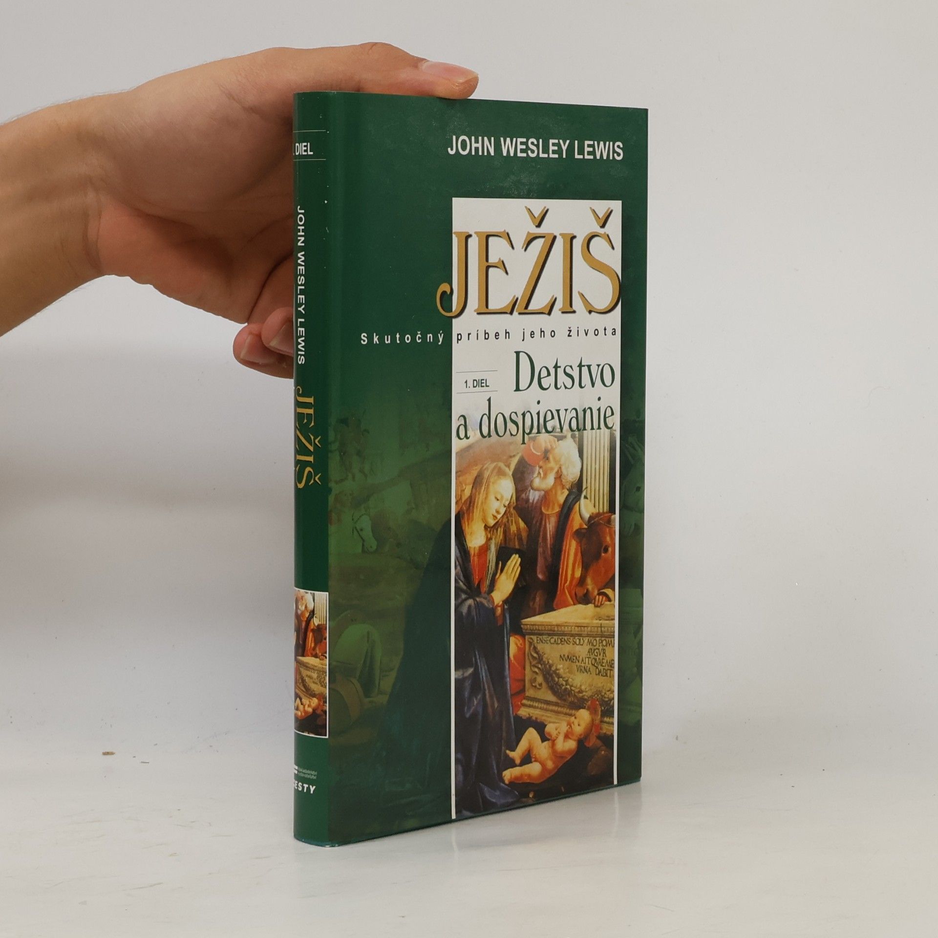 John Wesley Lewis Ježiš : 1. diel : Detstvo a dospievanie