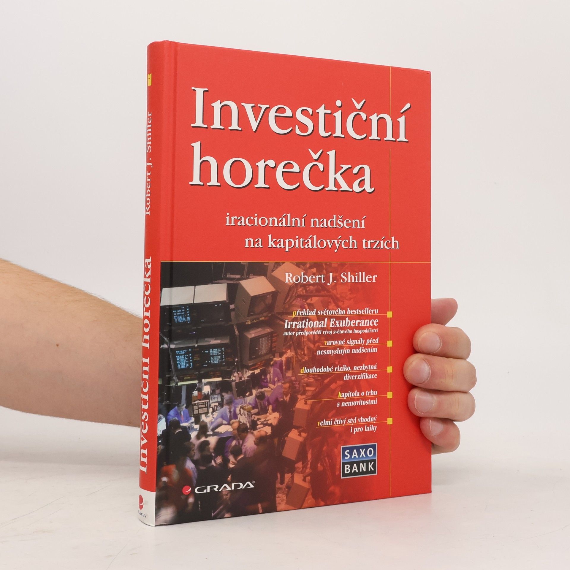 Robert J. Shiller Investiční horečka: Iracionální nadšení na kapitálových trzích