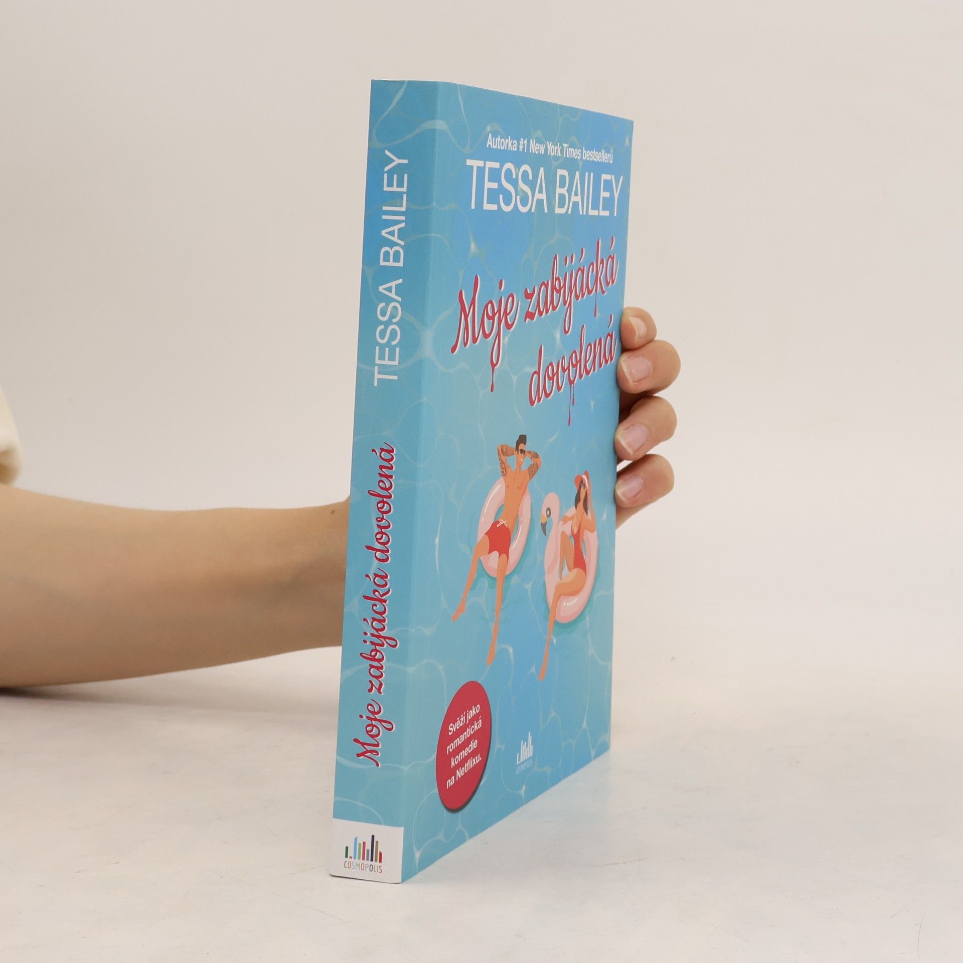 Tessa Bailey Moje zabijácká dovolená