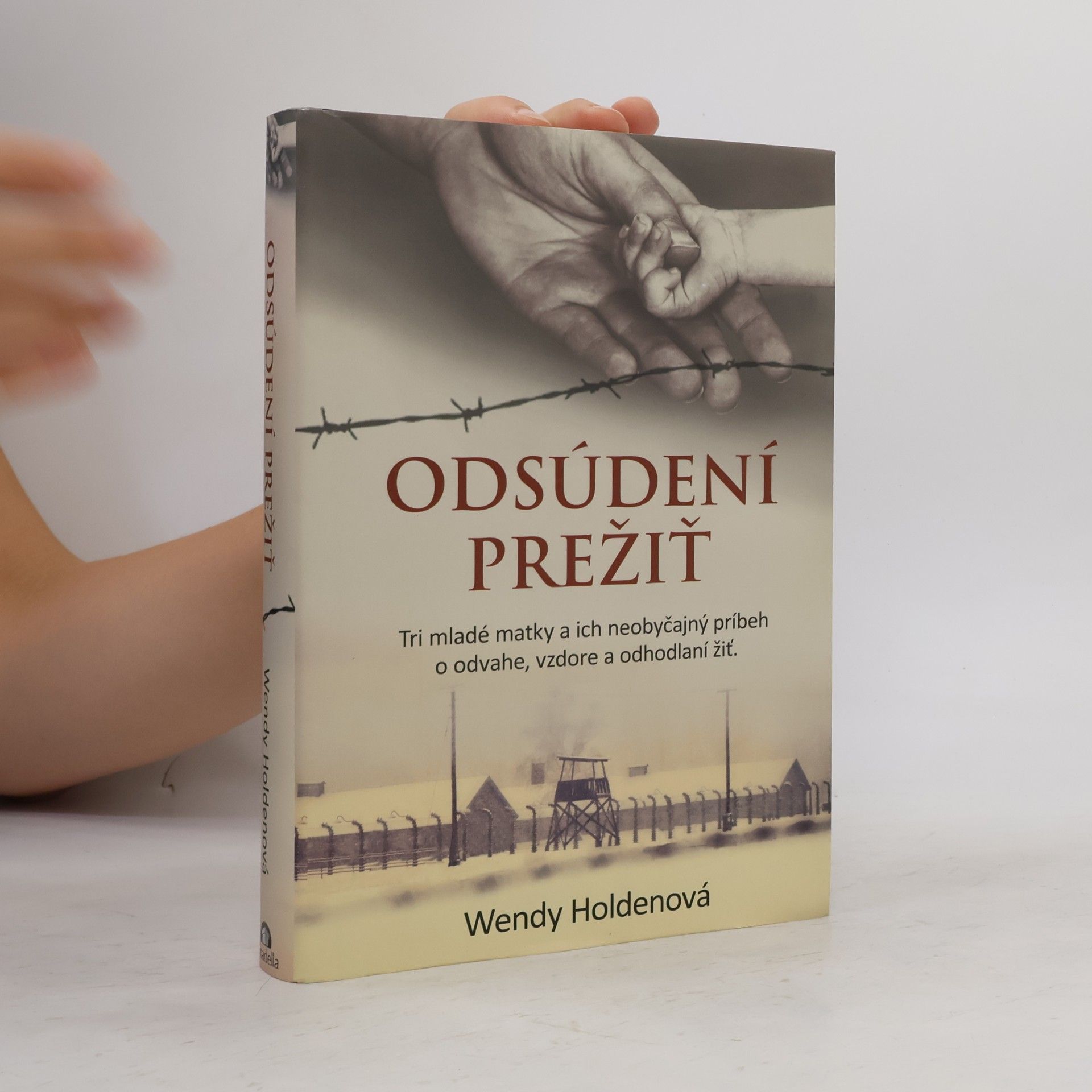 Wendy Holden Odsúdení prežiť