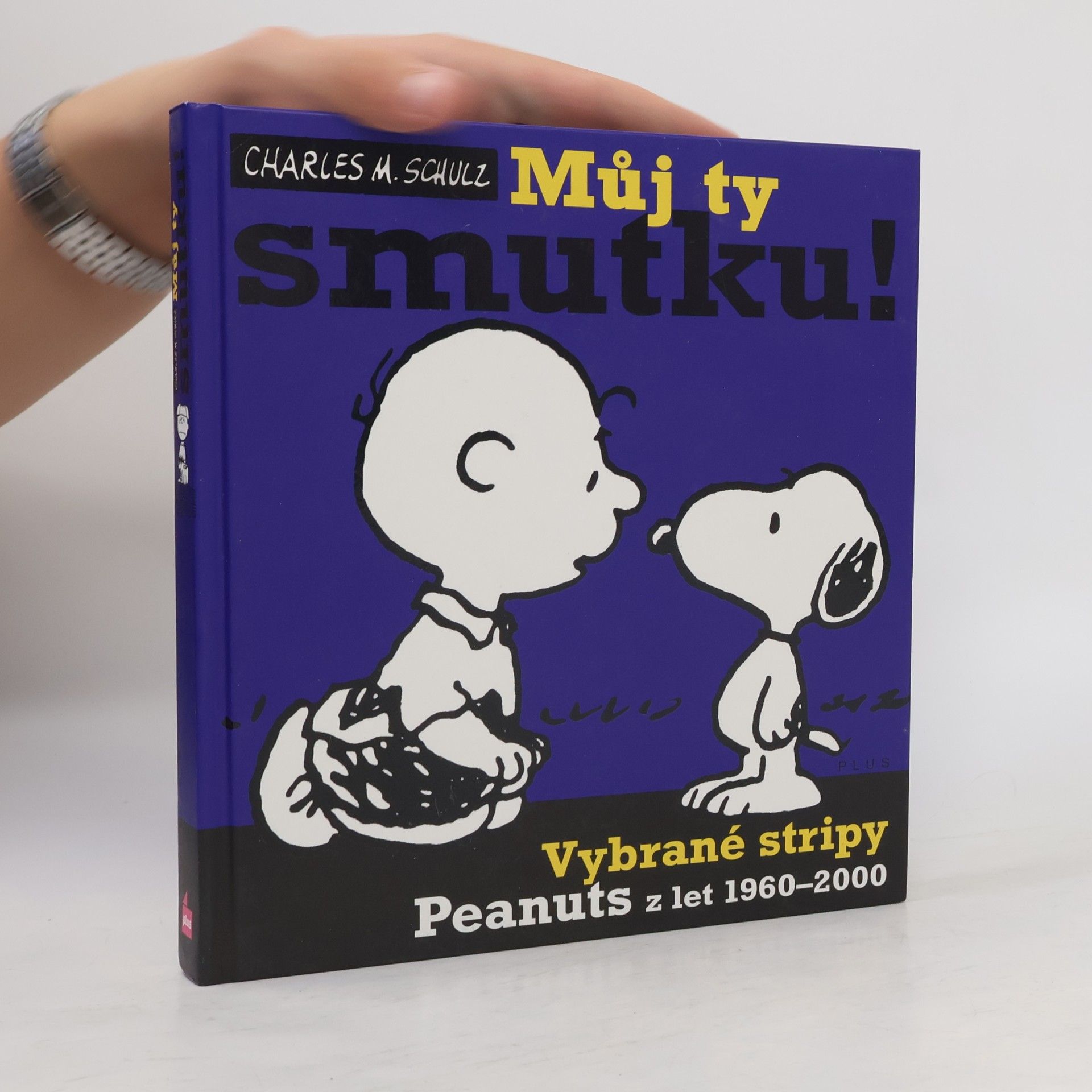 Charles M. Schulz Můj ty smutku! : vybrané stripy Peanuts z let 1960-2000