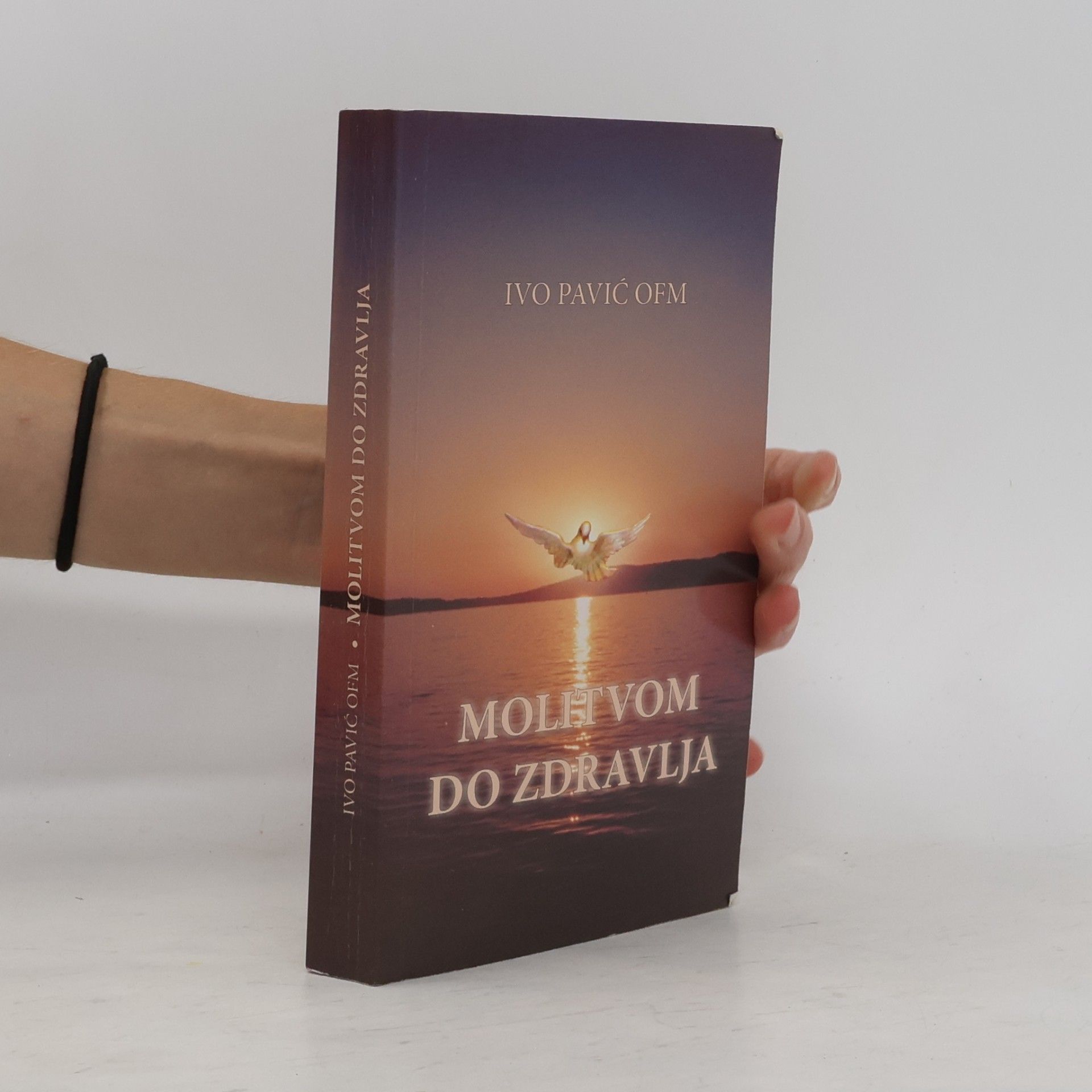 Ivo Pavić Molitvom do zdravlja