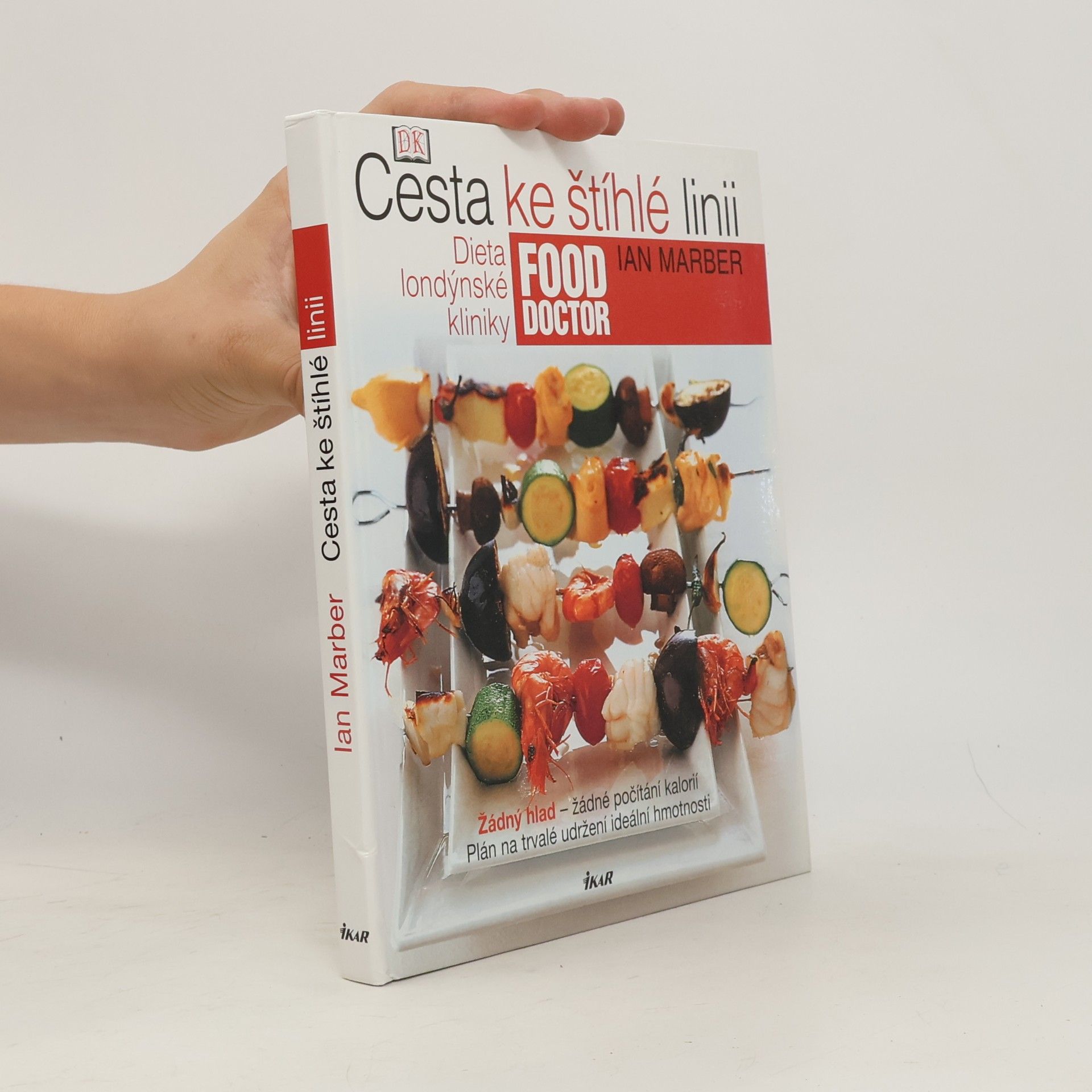 Ian Marber Cesta ke štíhlé linii. Dieta londýnské kliniky Food Doctor