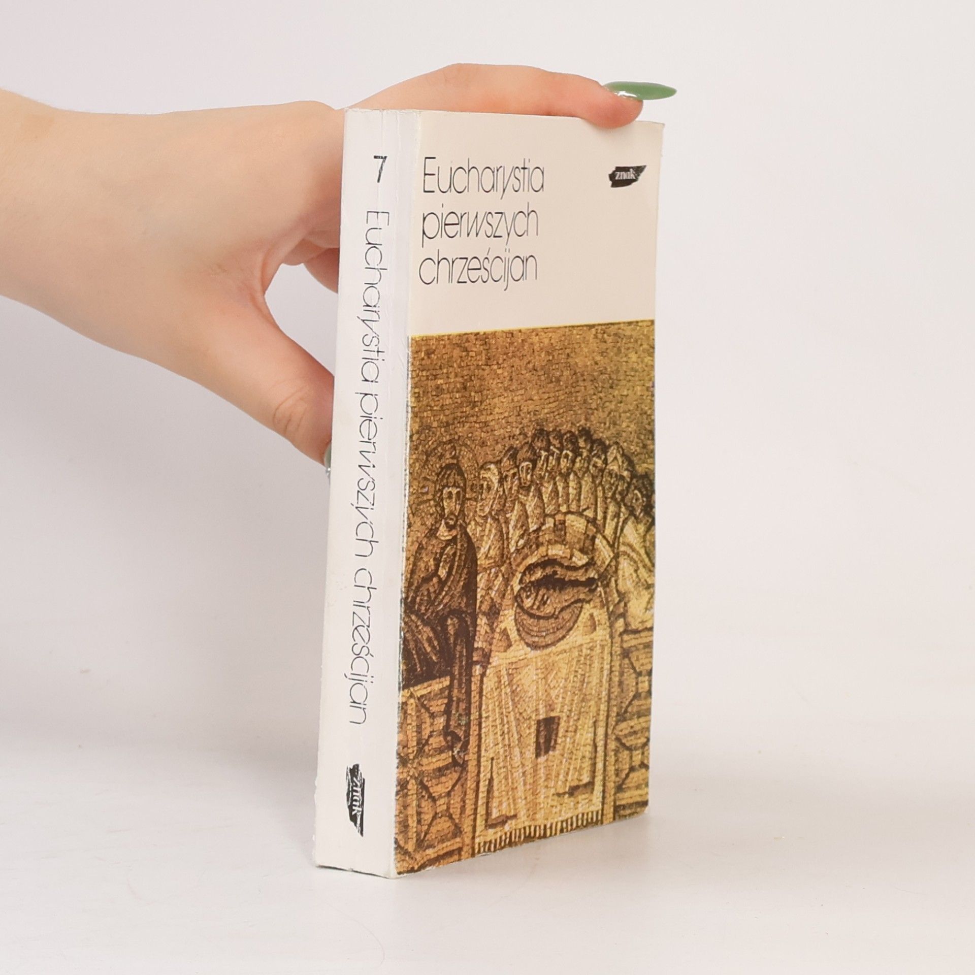 Marek Starowieyski Eucharystia pierwszych chrześcijan