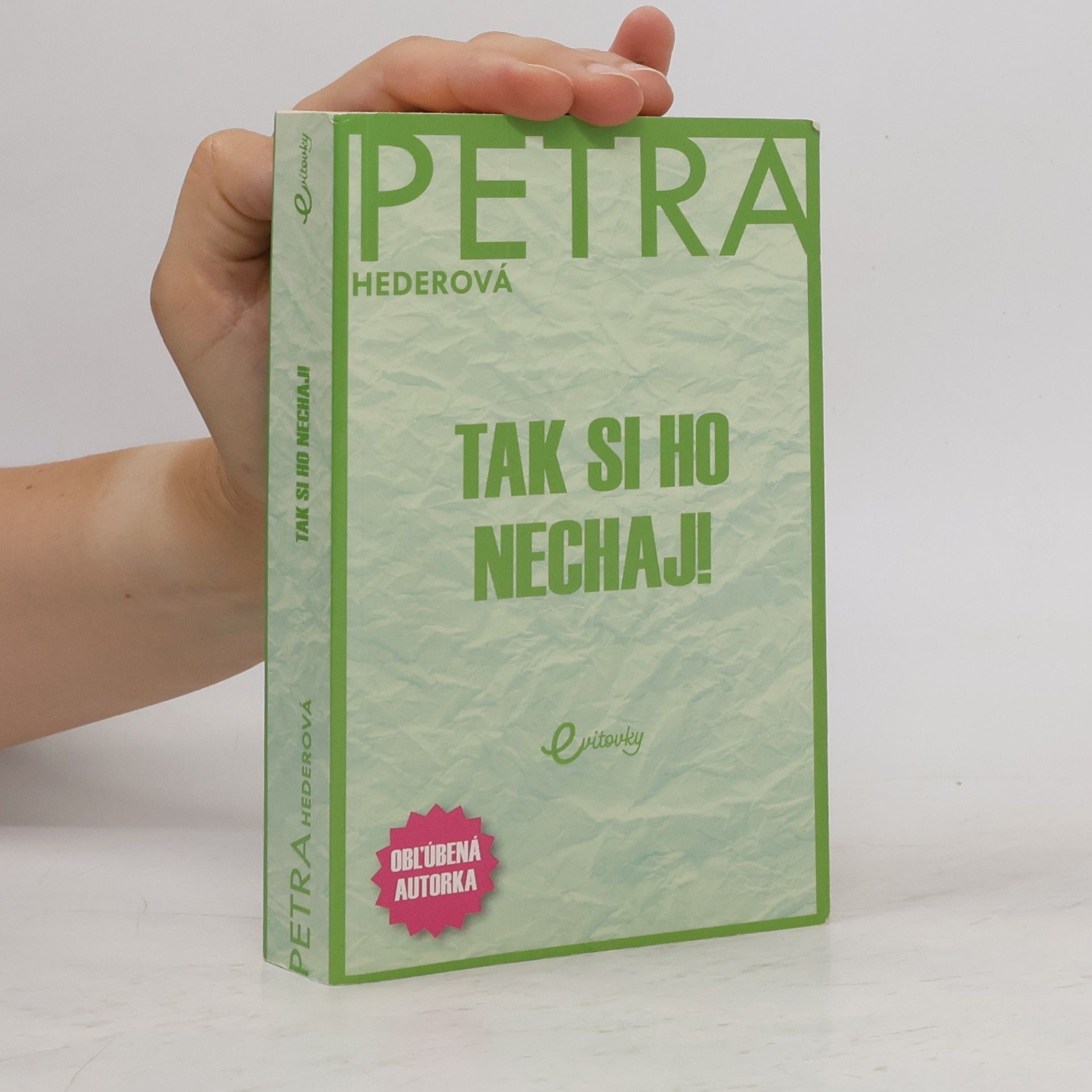 Petra Hederová Tak si ho nechaj!
