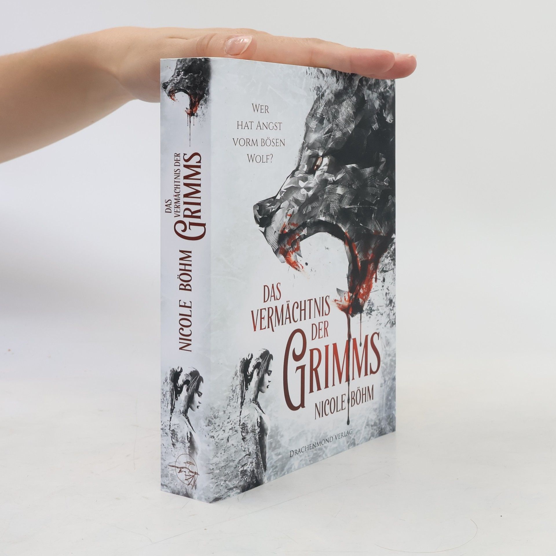 Nicole Böhm Das Vermächtnis der Grimms