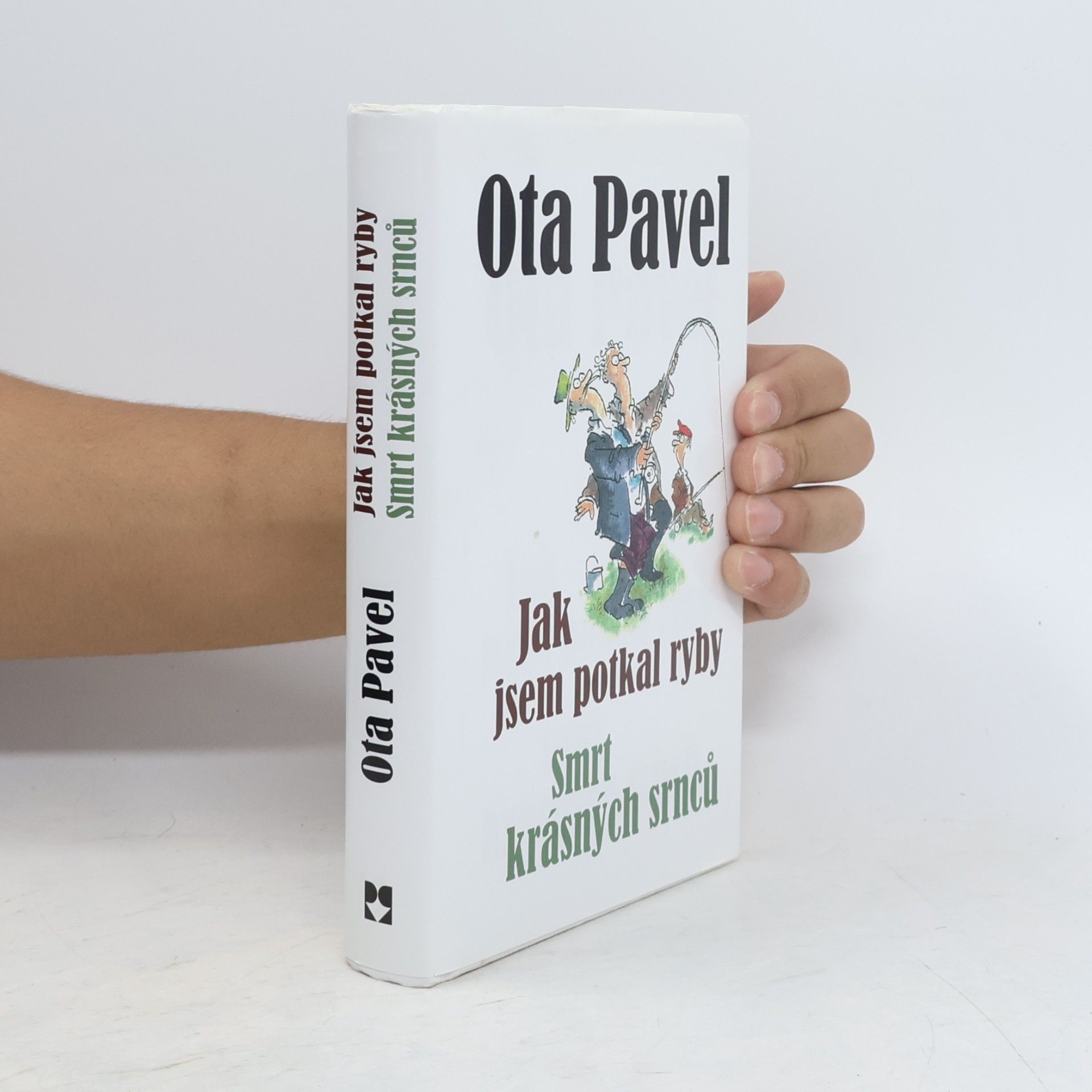 Ota Pavel Jak jsem potkal ryby. Smrt krásných srnců (2 knihy v 1 svazku)