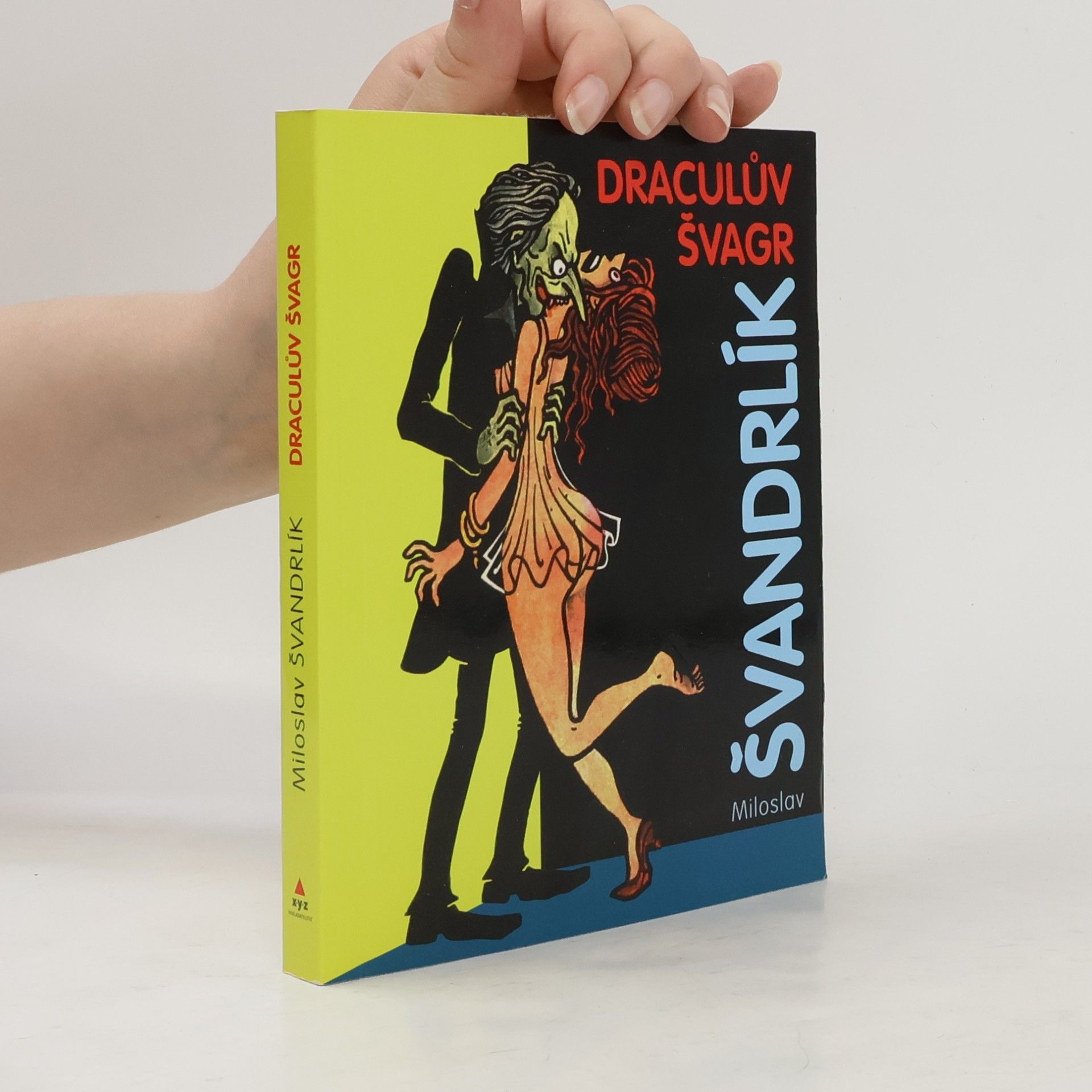 Miloslav Švandrlík Draculův švagr