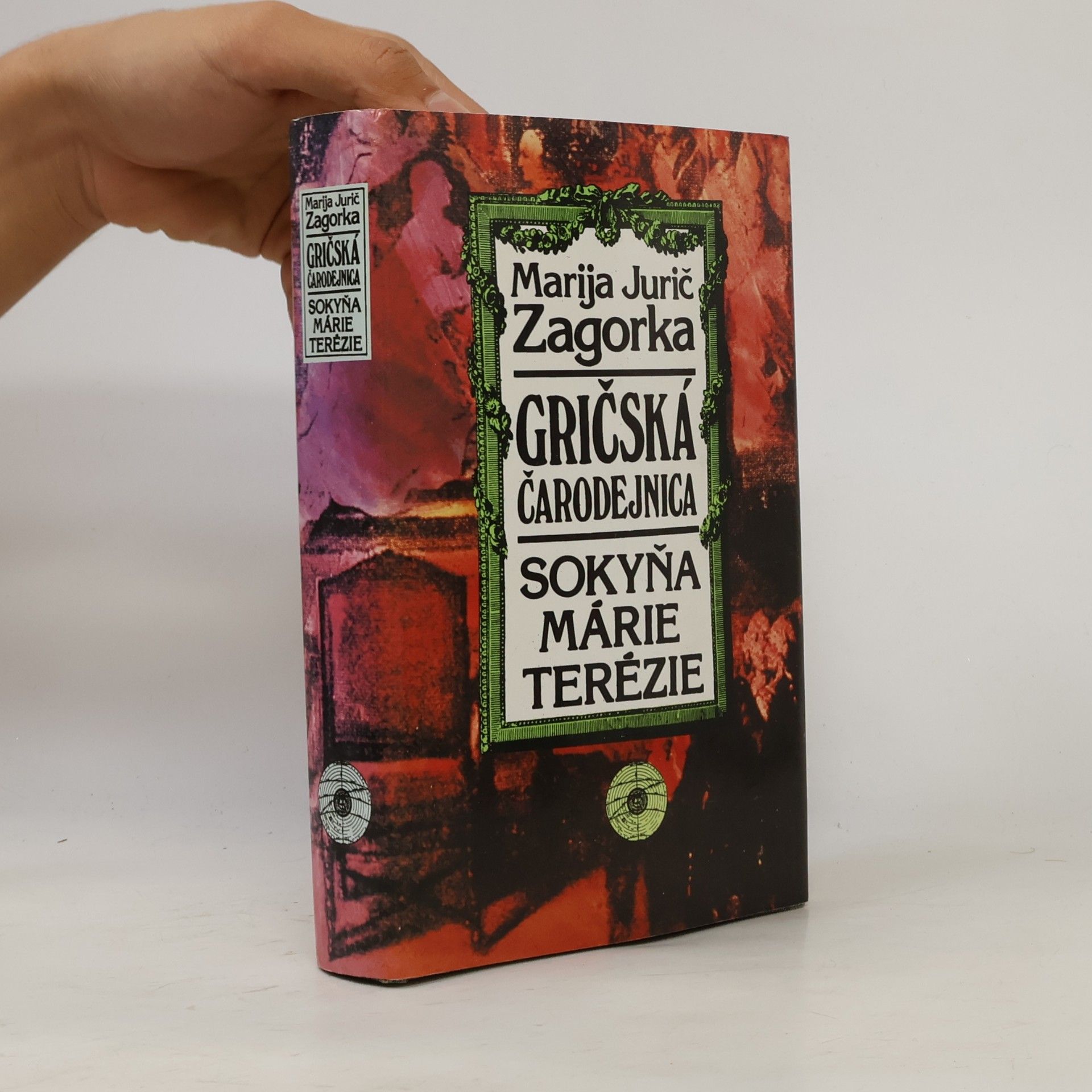Marija Jurić Zagorka Gričská čarodejnica III. - Sokyňa Márie Terézie