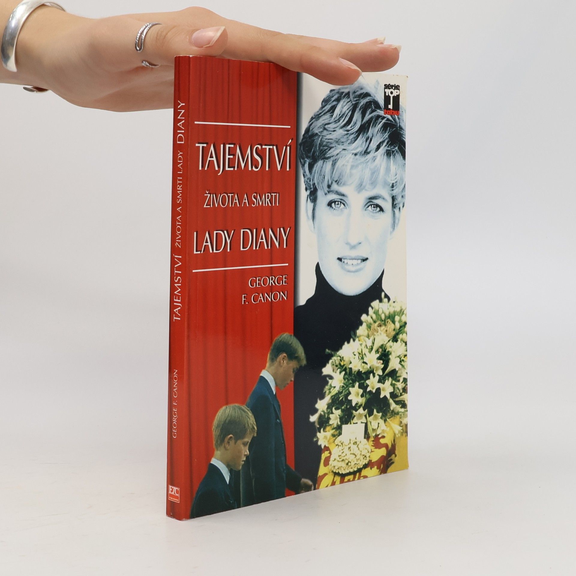 George F. Canon Tajemství života a smrti Lady Diany