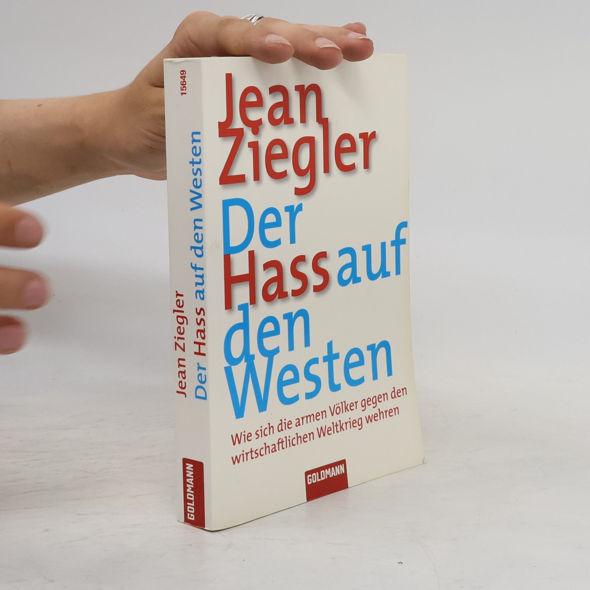 Jean Ziegler Der Hass auf den Westen