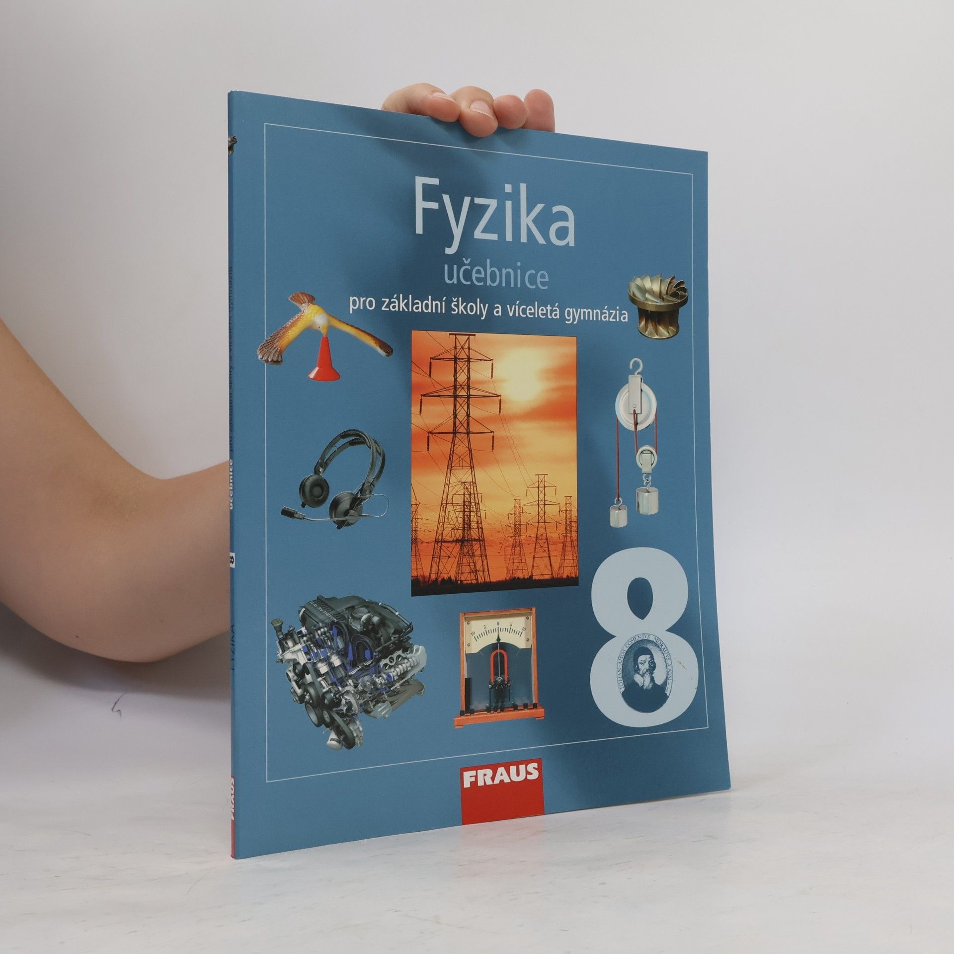 Karel Rauner Fyzika 8 : pro základní školy a víceletá gymnázia
