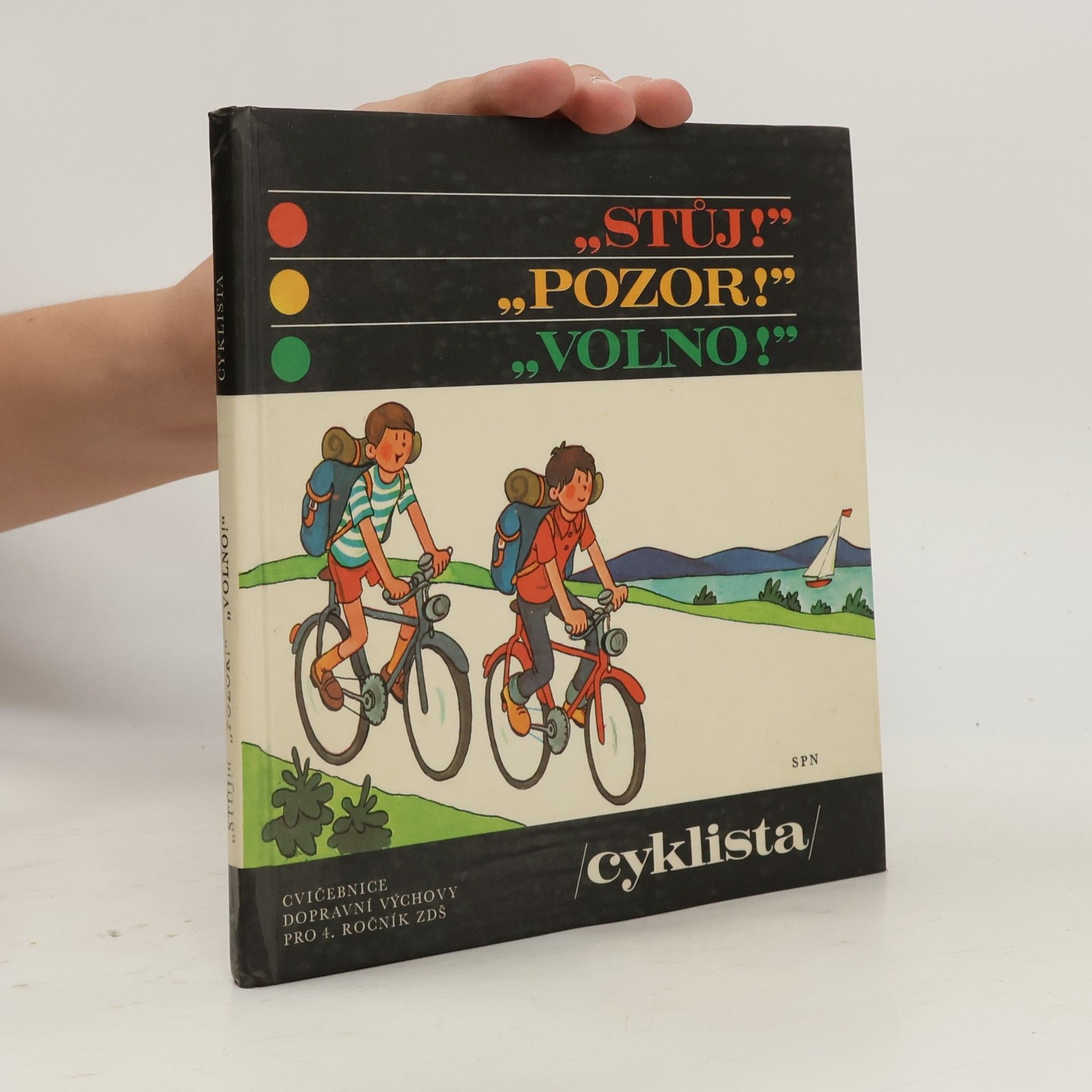 Eva Průšková Stůj! Pozor! Volno! Cyklista