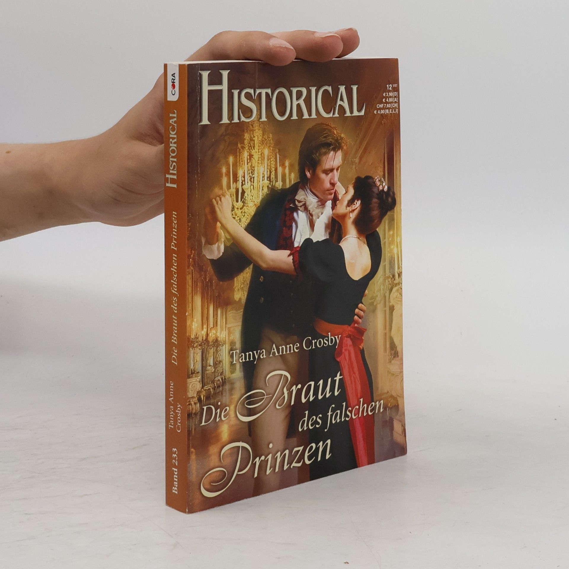 Anne Tanya Crosby Historical. Band 233. Die Braut des falschen Prinzen
