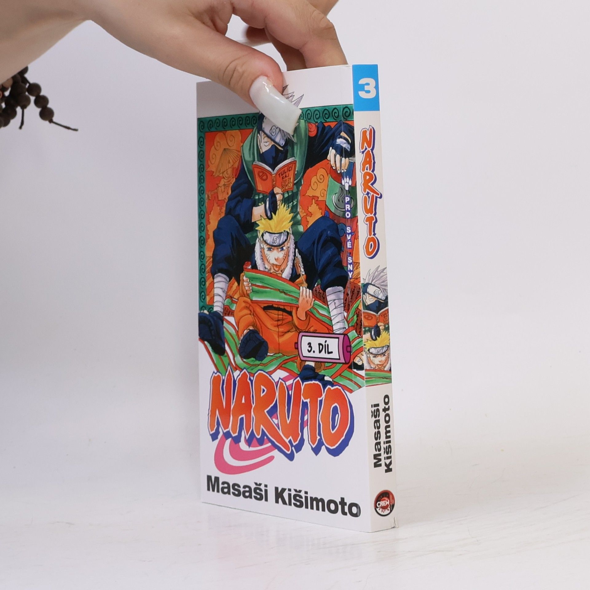 Masashi Kishimoto Pro své sny. Naruto 3. díl