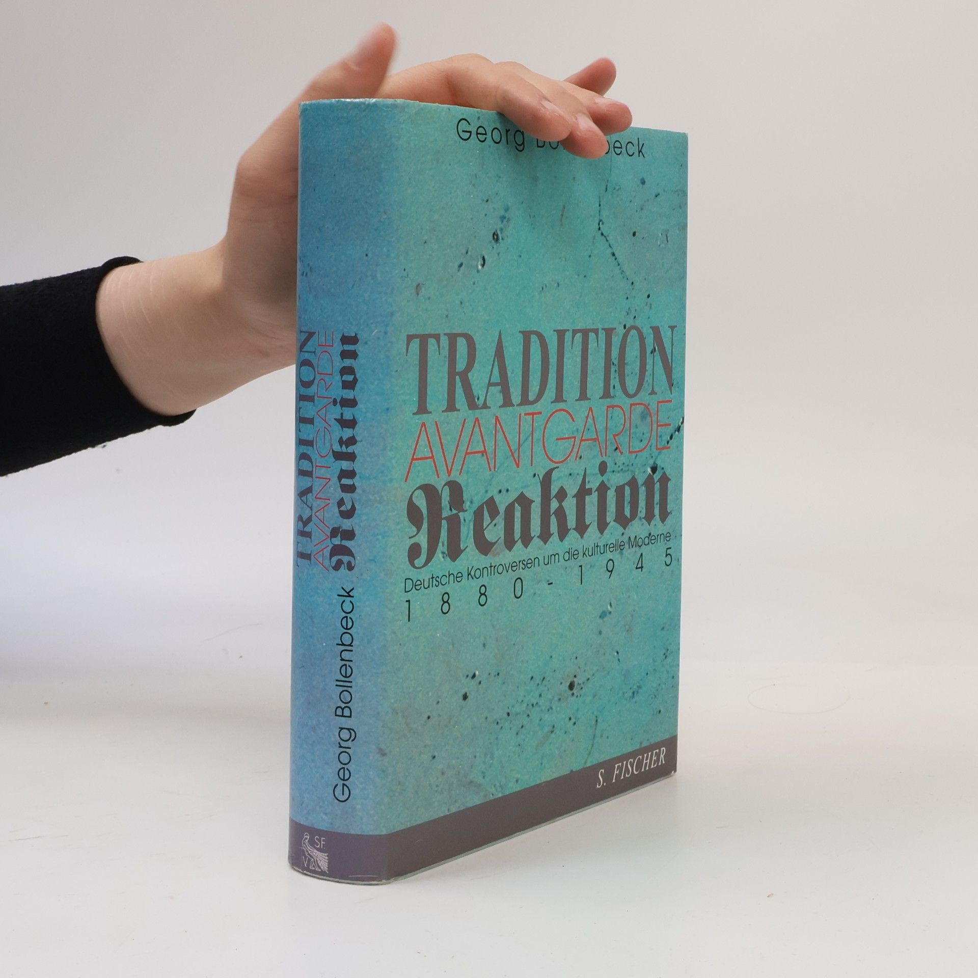 Georg Bollenbeck Tradition, Avantgarde, Reaktion