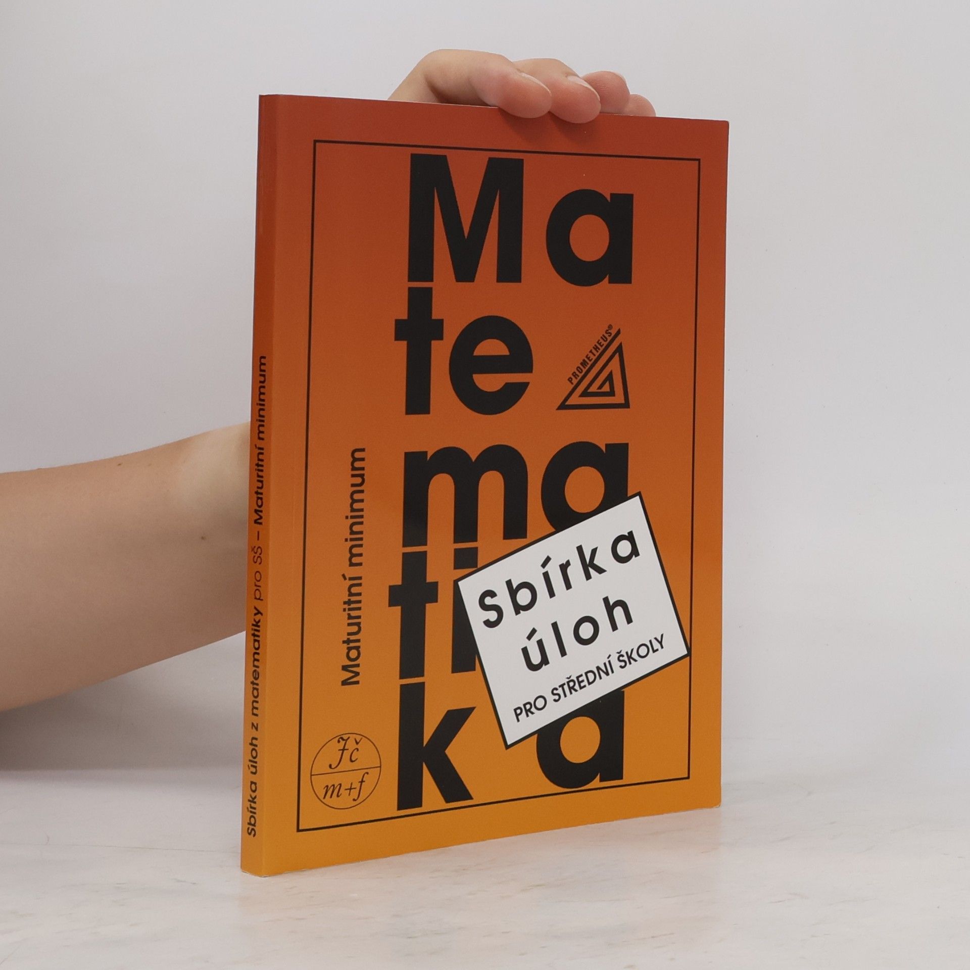 AA.VV. Sbírka úloh z matematiky pro střední školy. Maturitní minimum