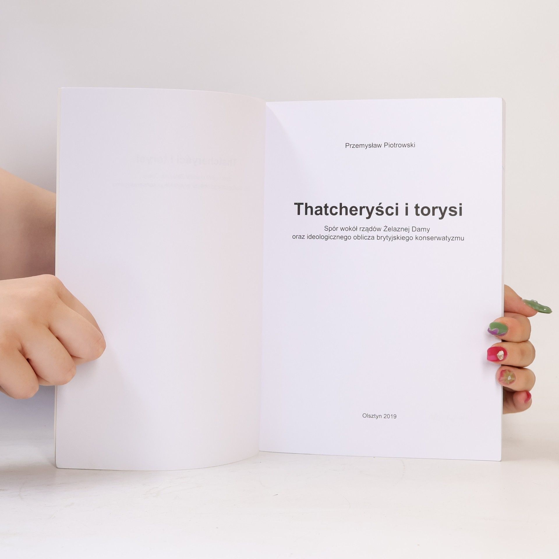 Przemysław Piotrowski Thatcherzyści i torysi