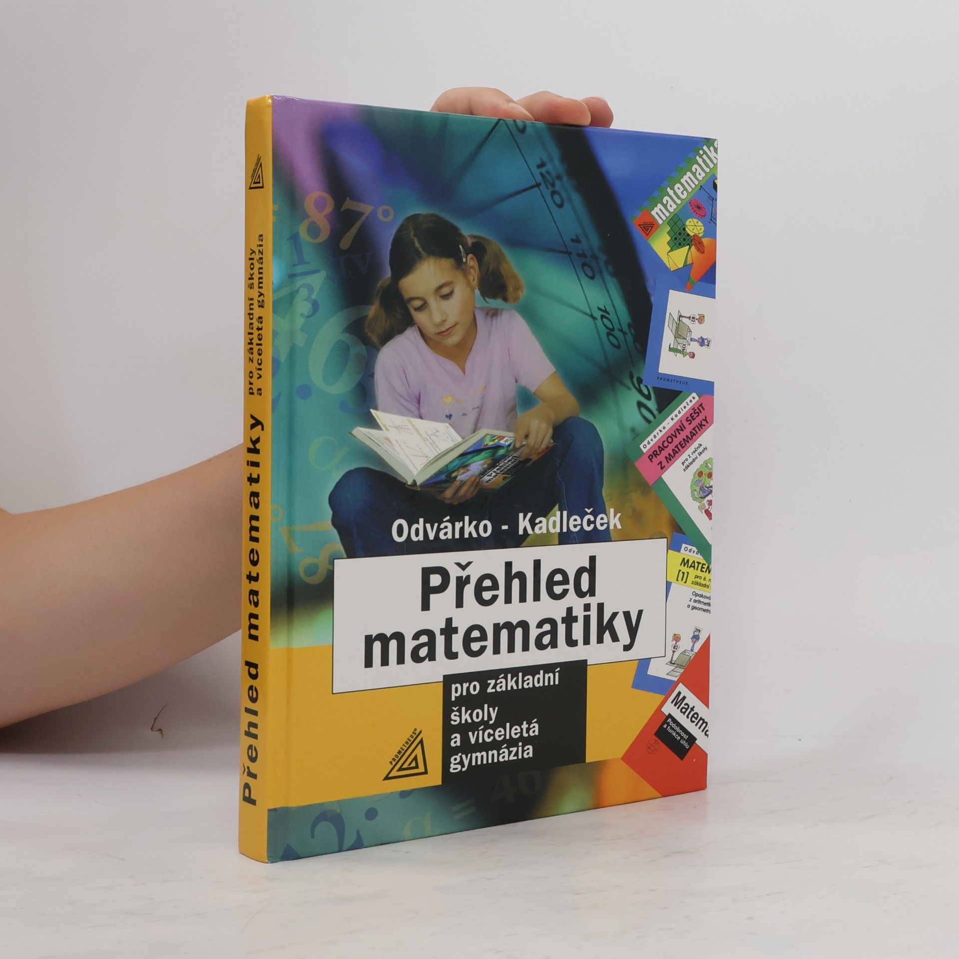 Jiří Kadleček Přehled matematiky pro základní školy a víceletá gymnázia