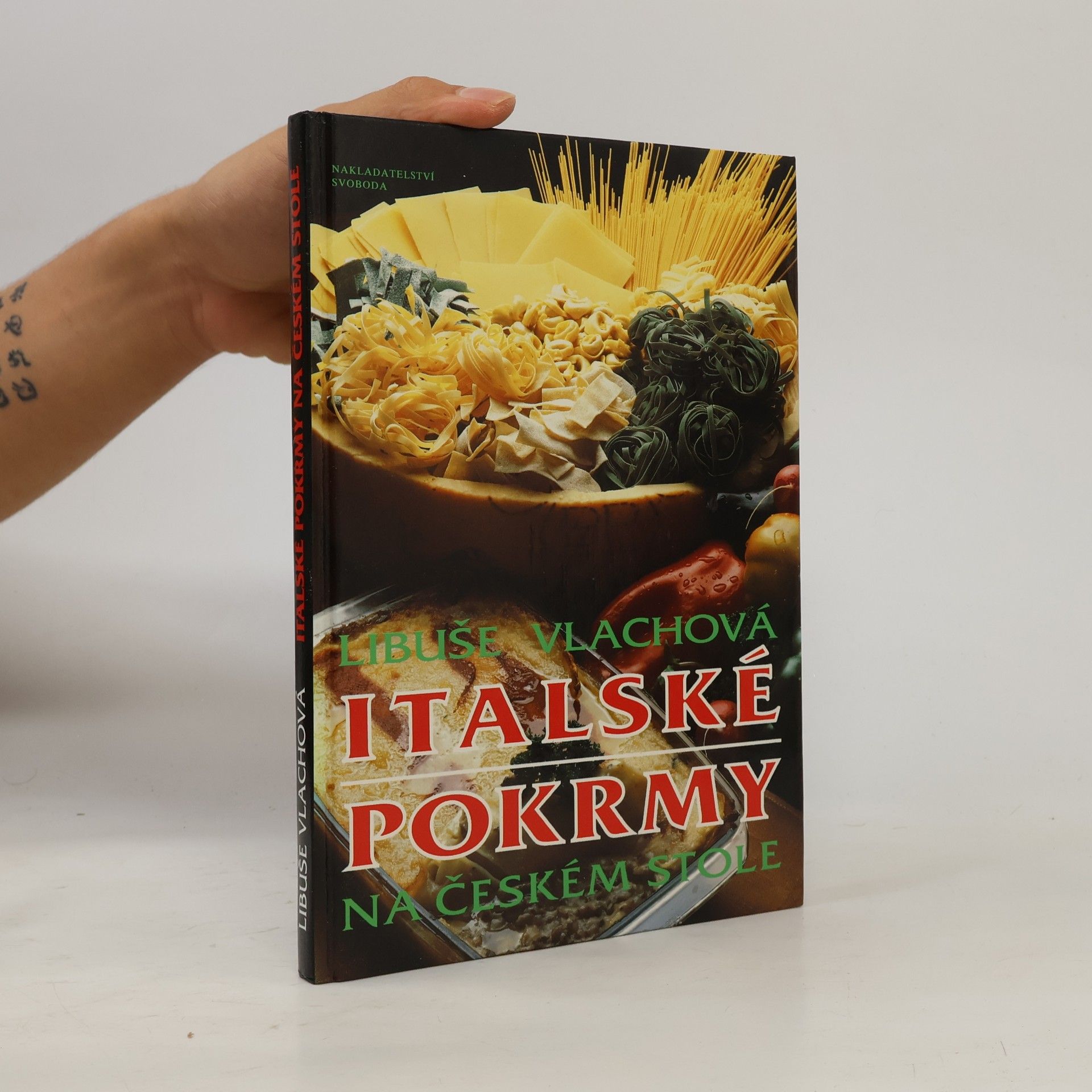 Jana Mikulecká Italské pokrmy na českém stole