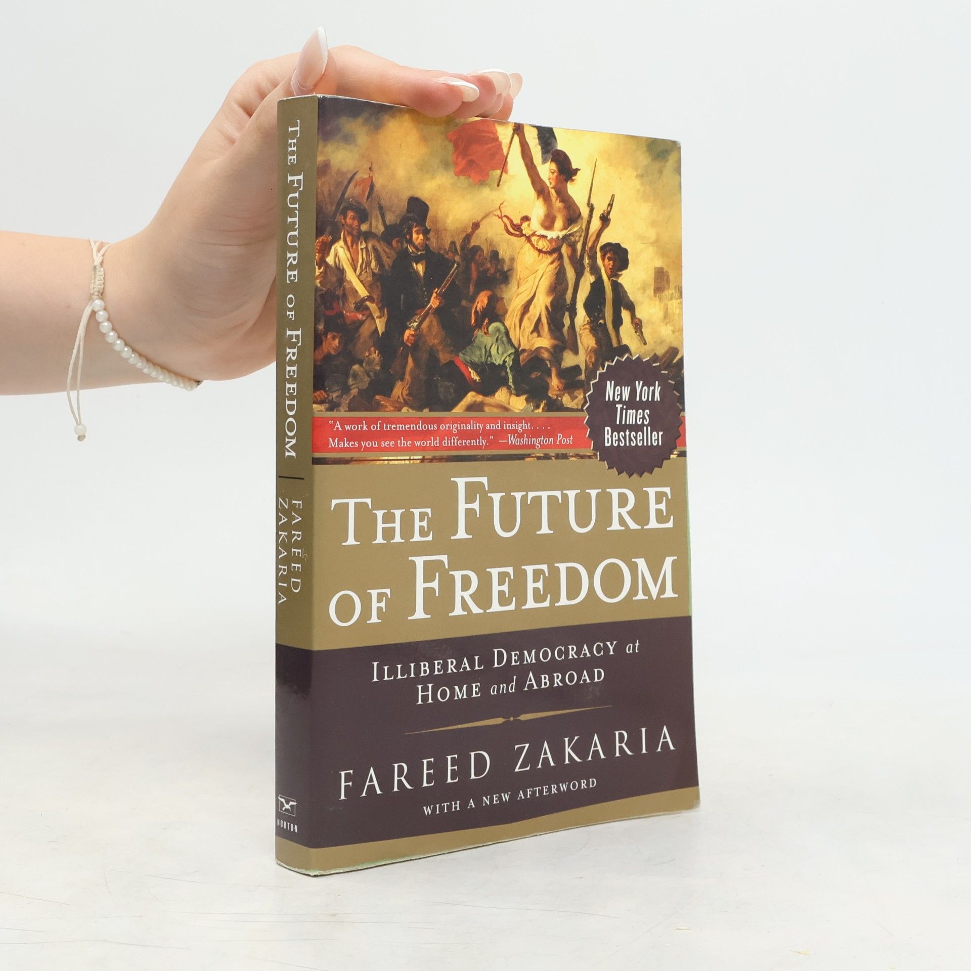 Fareed Zakaria The Future of Freedom