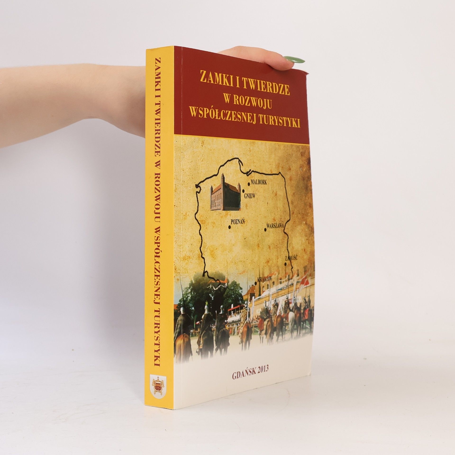 Autorenkollektiv Zamki i twierdze w rozwoju współczesnej turystyki