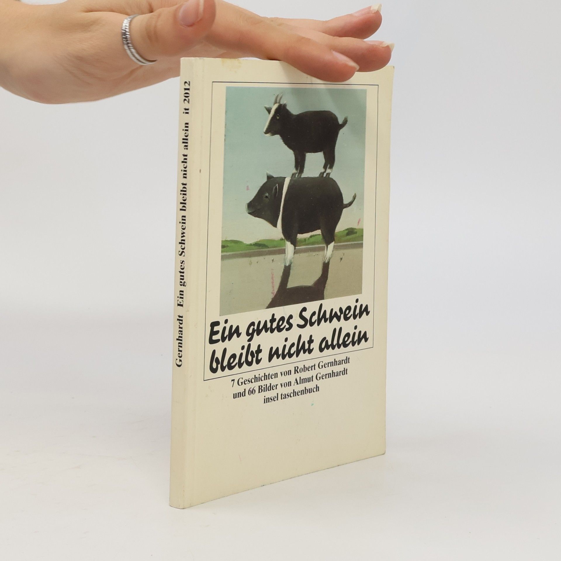 Robert Gernhardt Ein gutes Schwein bleibt nicht allein