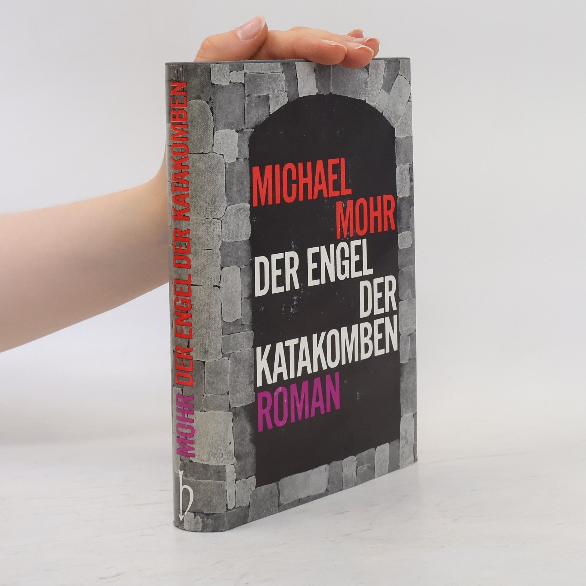Michael Mohr Der Engel. Der Katakomben