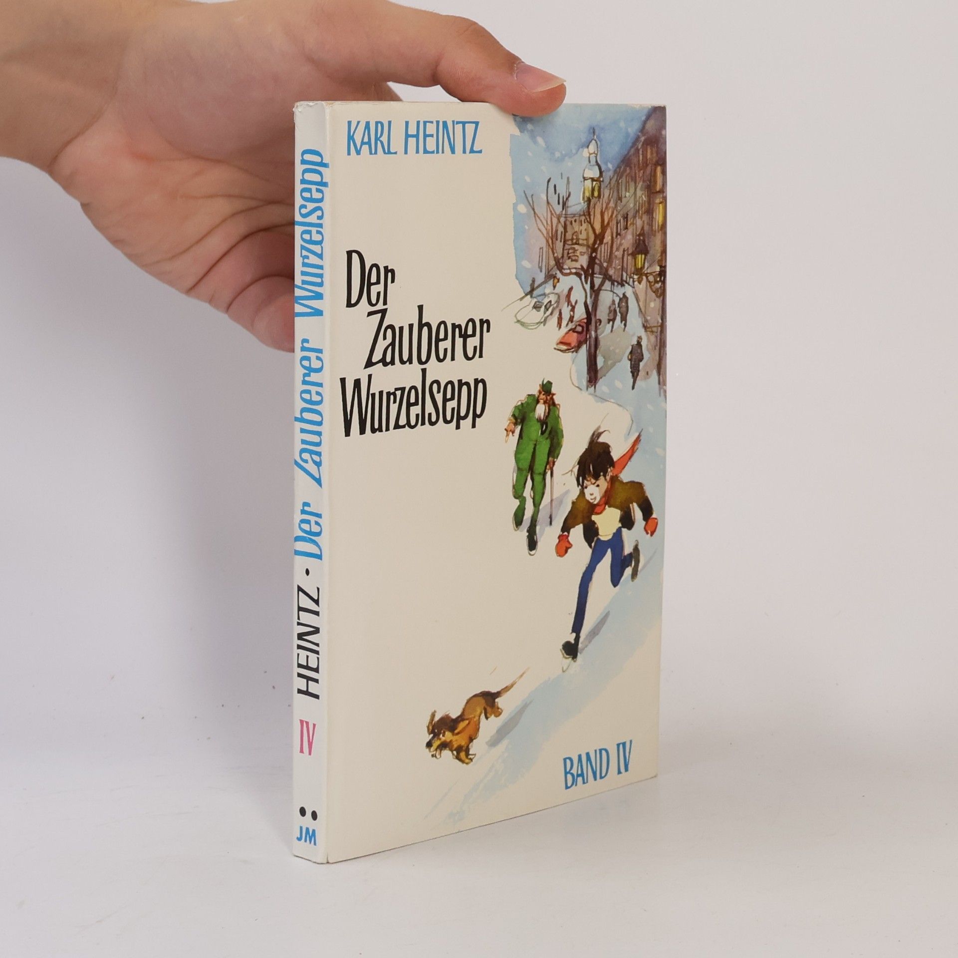 Der Zauberer Wurzelsepp. Band IV.
