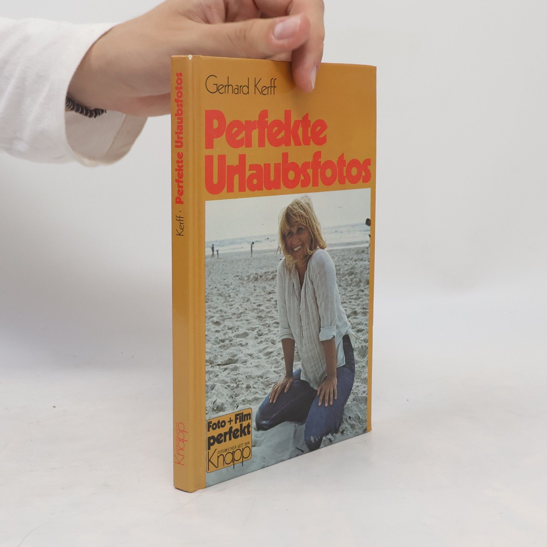 Gerhard Kerff Perfekte Urlaubsfotos