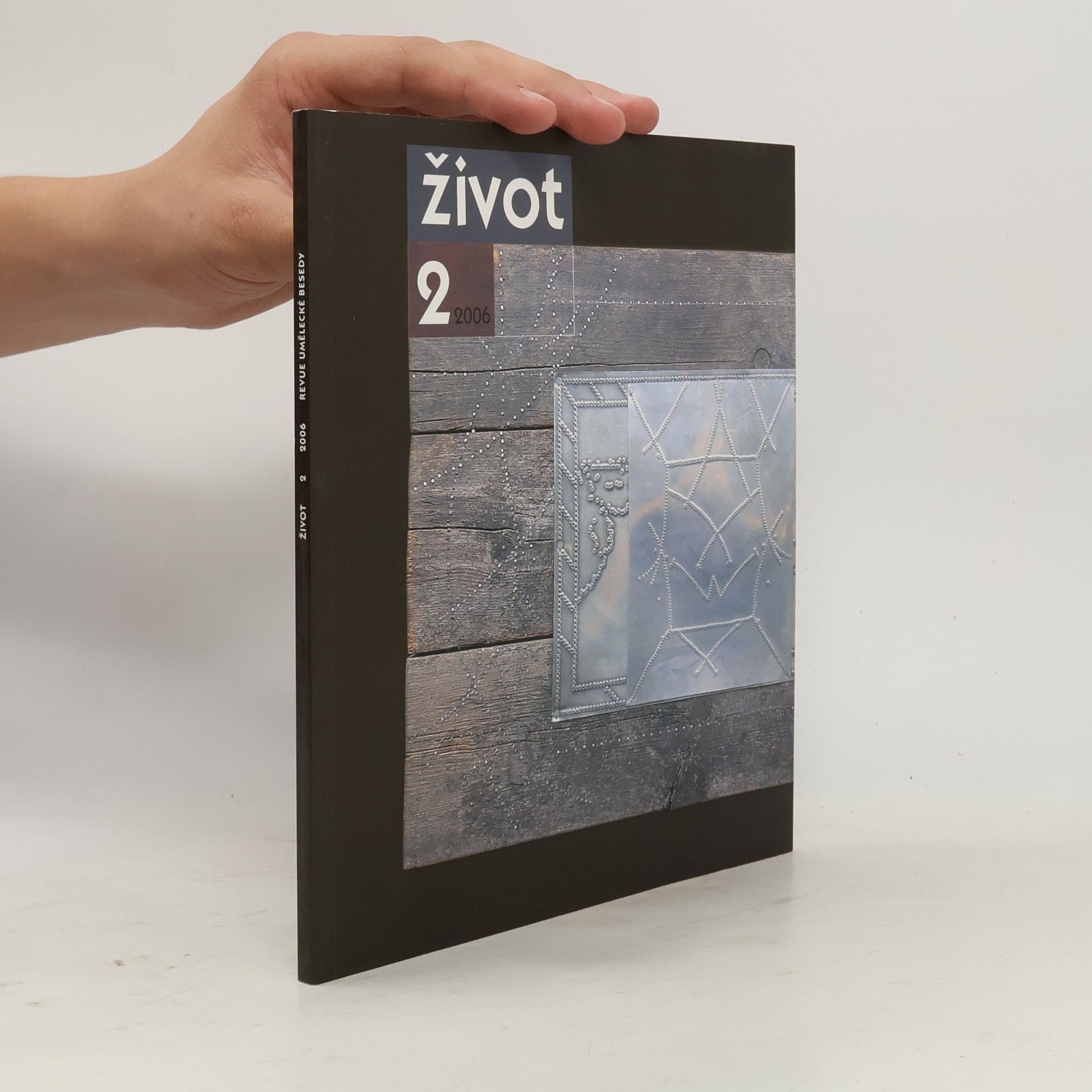 Kolektív autorov Život 2/2006. Revue umělecké besedy